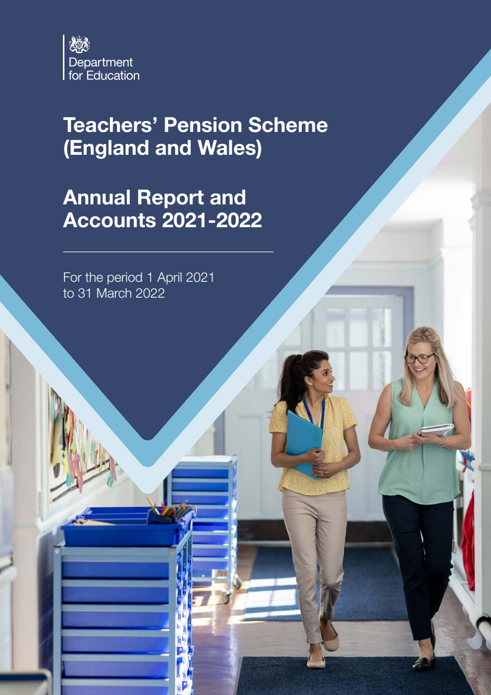 Teachers’ Pension Scheme (England and Wales) Annual Report and Accounts 2021-2022 (for the period 1 April 2021 to 31 March 2022)