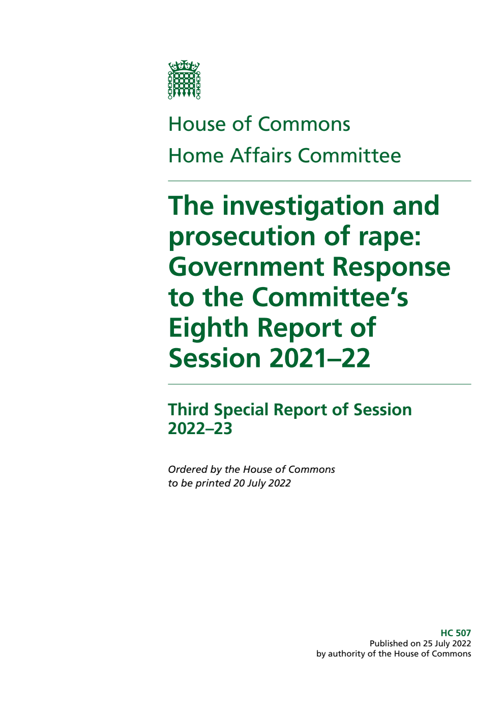 Home Affairs Committee 3rd Special Report. The investigation and prosecution of rape: Government Response to the Committee’s Eighth Report of Session 2021–22