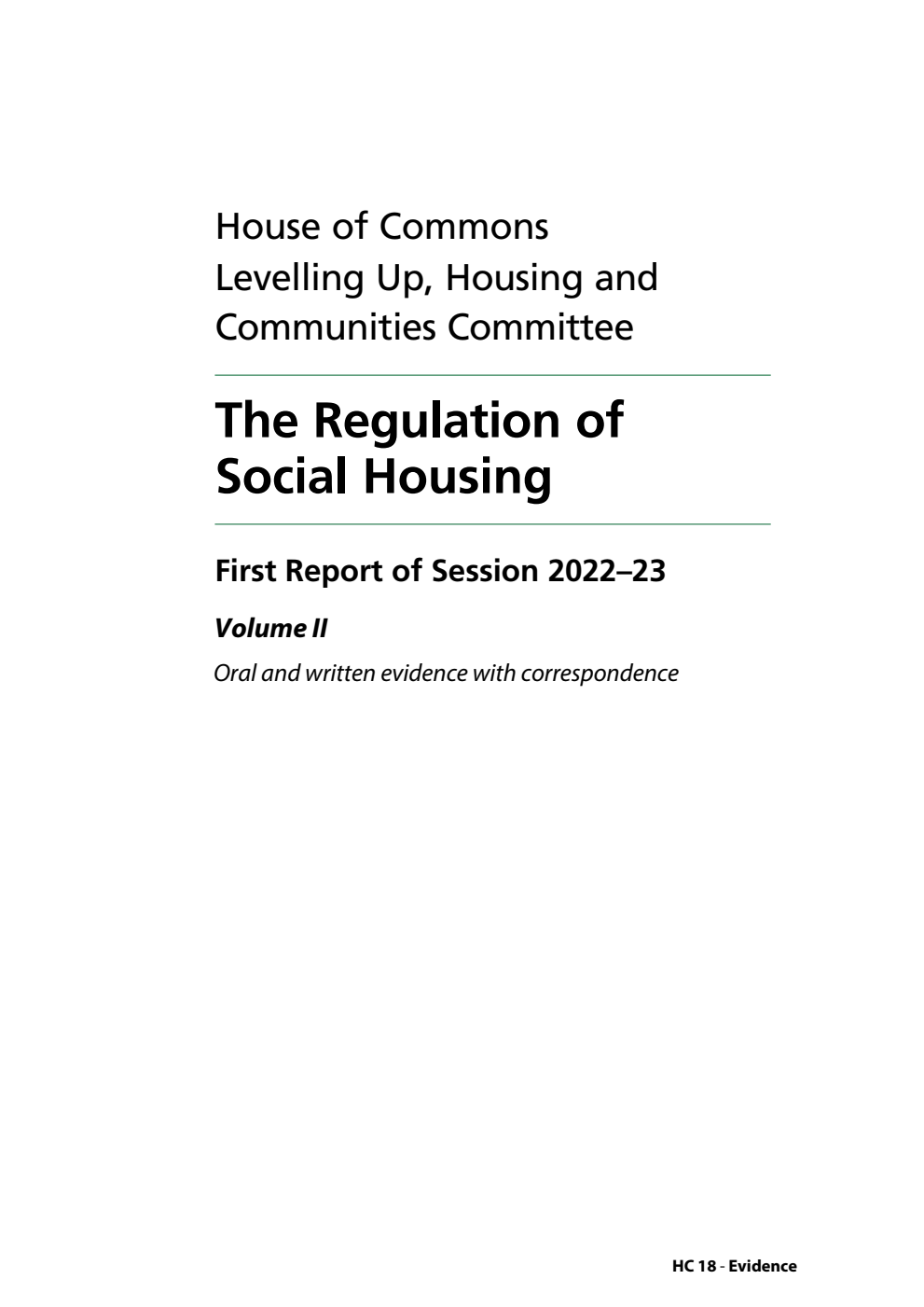 Levelling Up, Housing and Communities Committee 1st Report. The Regulation of Social Housing Volume 2. Oral and written evidence with correspondence