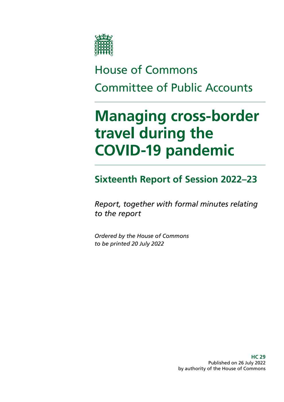 Public Accounts Committee 16th Report. Managing cross-border travel during the COVID-19 pandemic Volume 1. Report