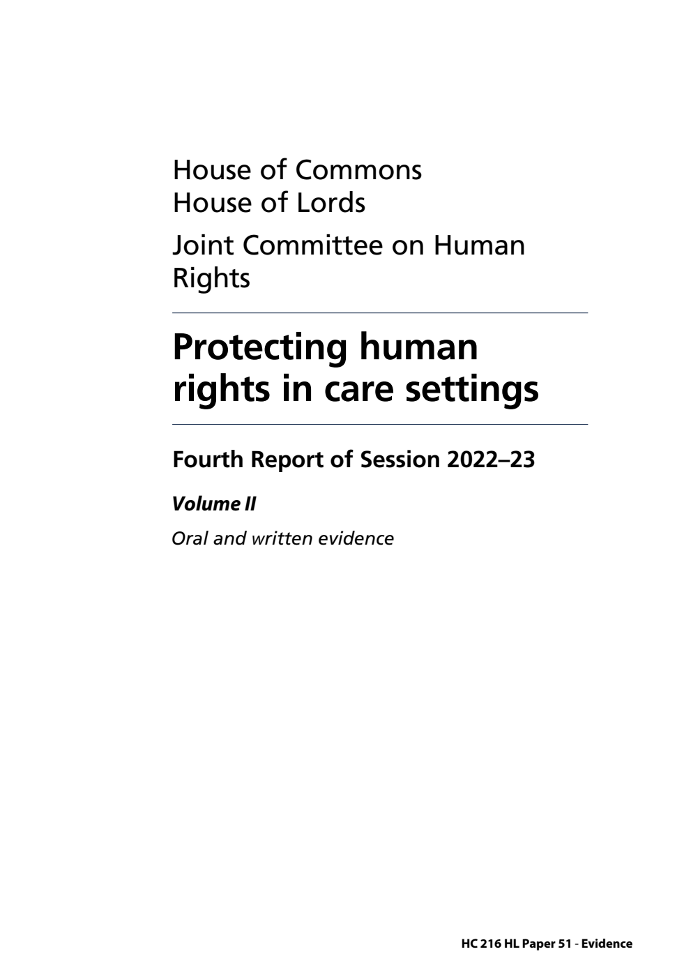 Human Rights Joint Committee 4th Report. Protecting human rights in care settings Volume 2. Oral and written evidence
