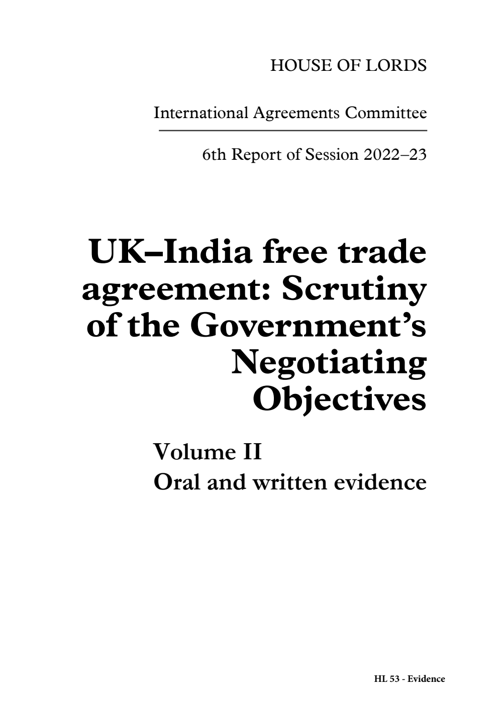 International Agreements Committee 6th Report. UK–India free trade agreement: Scrutiny of the Government’s Negotiating Objectives Volume 2. Oral and written evidence