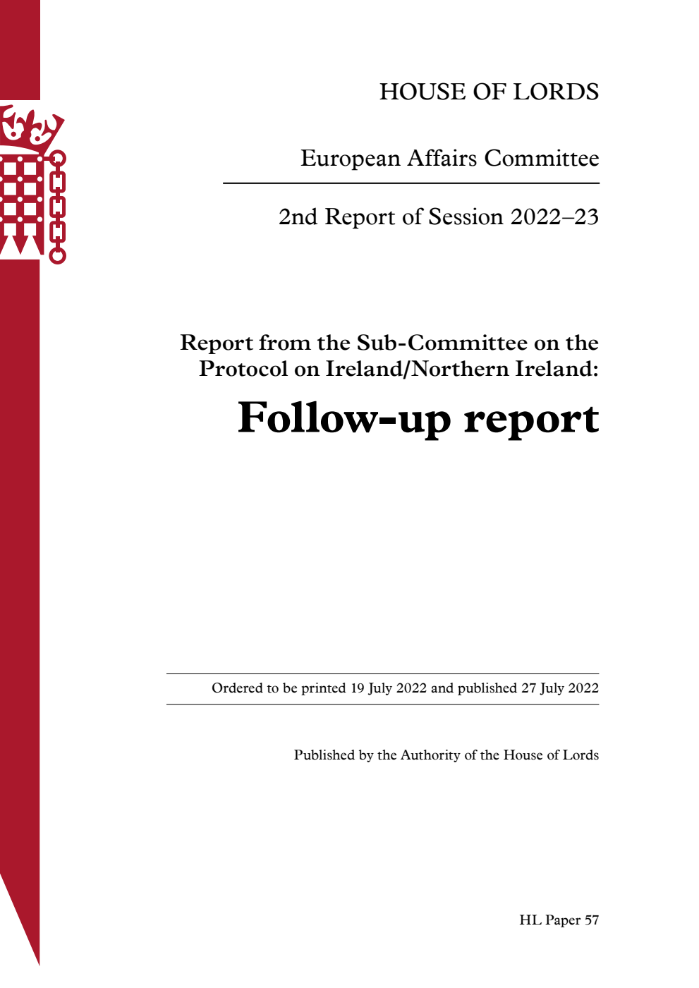 European Affairs Committee 2nd Report. Report from the Sub-Committee on the Protocol on Ireland/Northern Ireland: Follow-up report Volume 1. Report