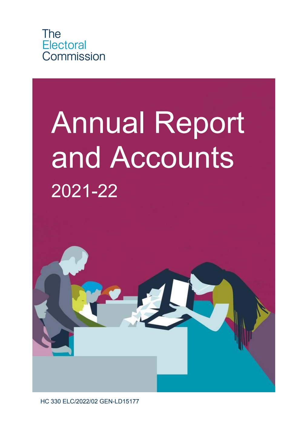 The Electoral Commission Annual Report and Accounts 2021-22 for the period 1 April 2021 to 31 March 2022