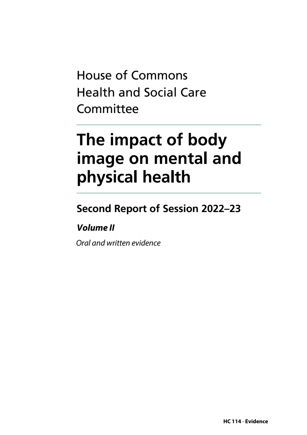 Health and Social Care Committee 2nd Report. The impact of body image on mental and physical health Volume 2. Oral and written evidence