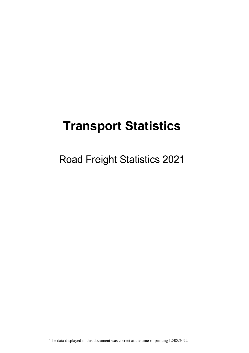Transport Statistics: Road Freight Statistics 2021