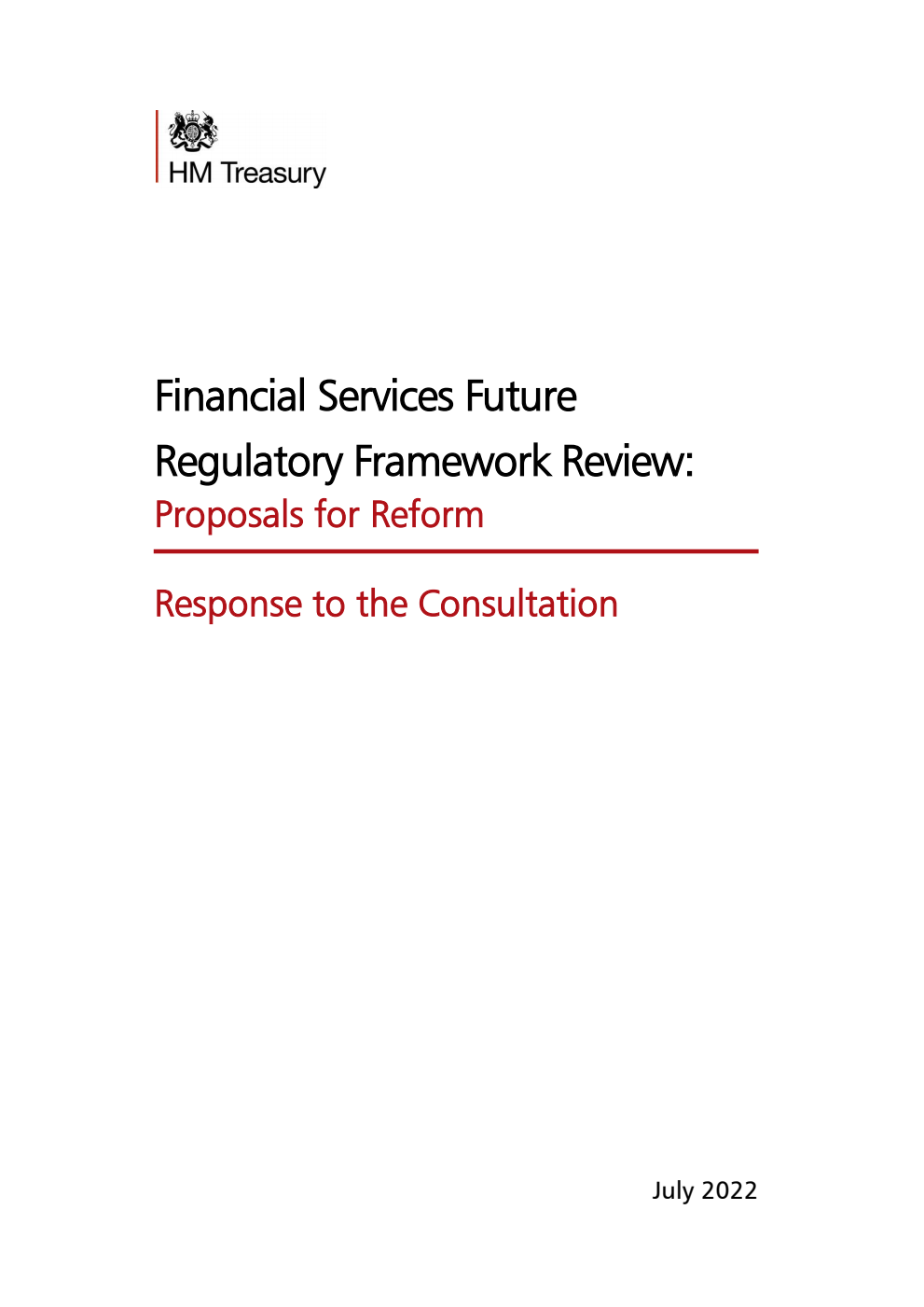Financial Services Future Regulatory Framework Review: Proposals for Reform - Response to the Consultation