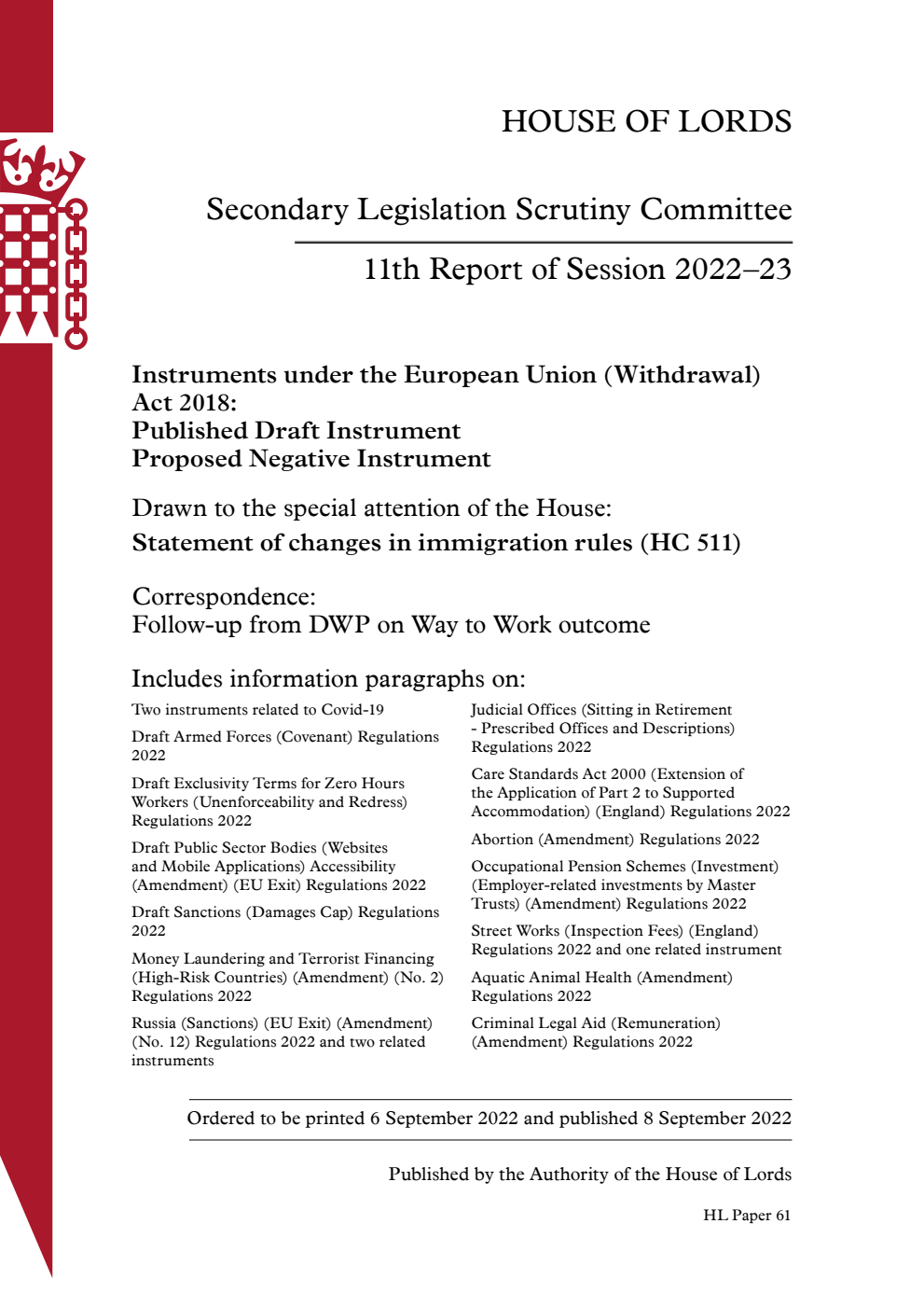 Secondary Legislation Scrutiny Committee 11th Report. Instruments under the European Union (Withdrawal) Act 2018: Published Draft Instrument Proposed Negative Instrument. Drawn to the special attention of the House: Statement of changes in immigration rules (HC 511)