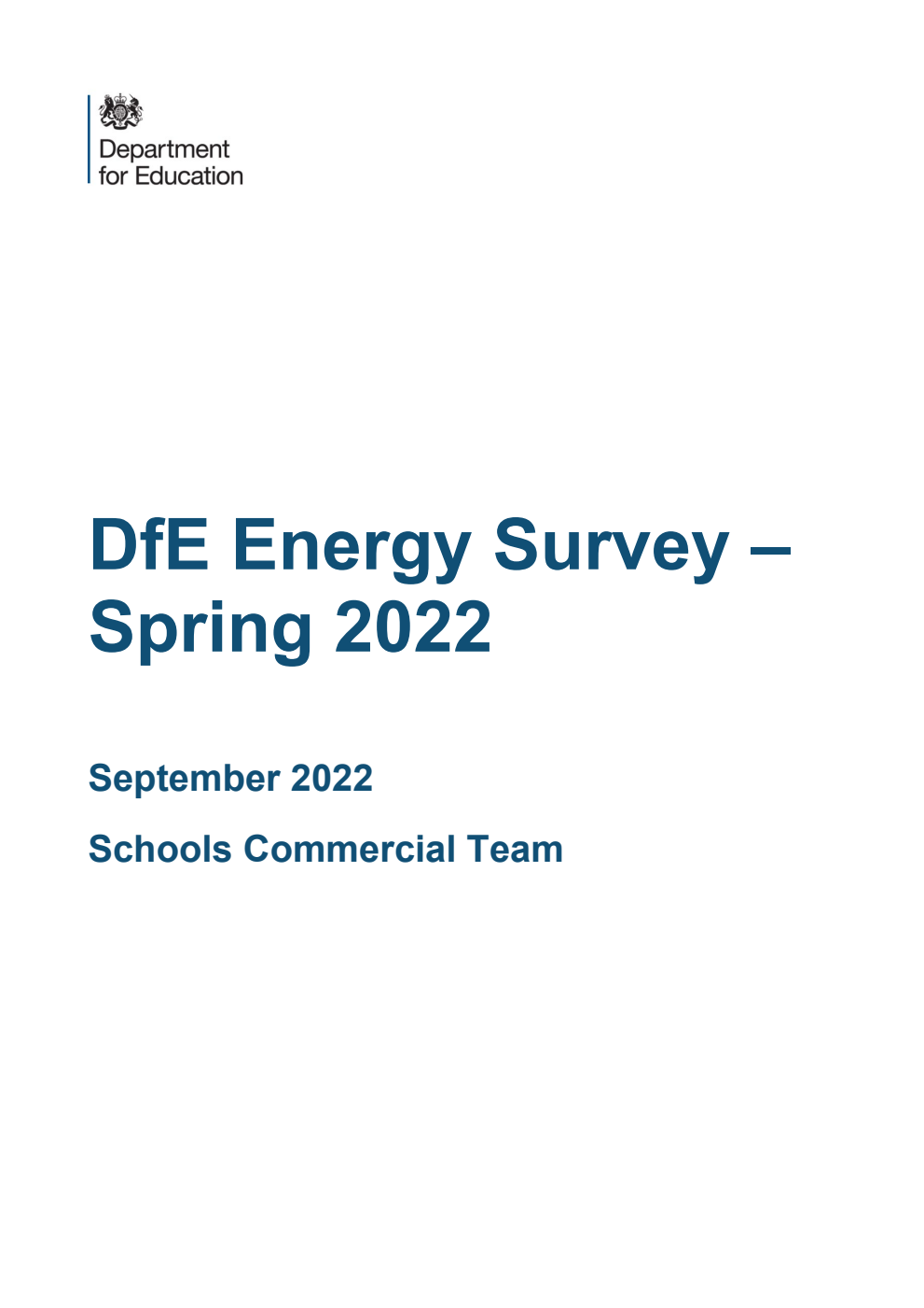DFE-RR1278 DfE Energy Survey – Spring 2022. September 2022. Schools Commercial Team