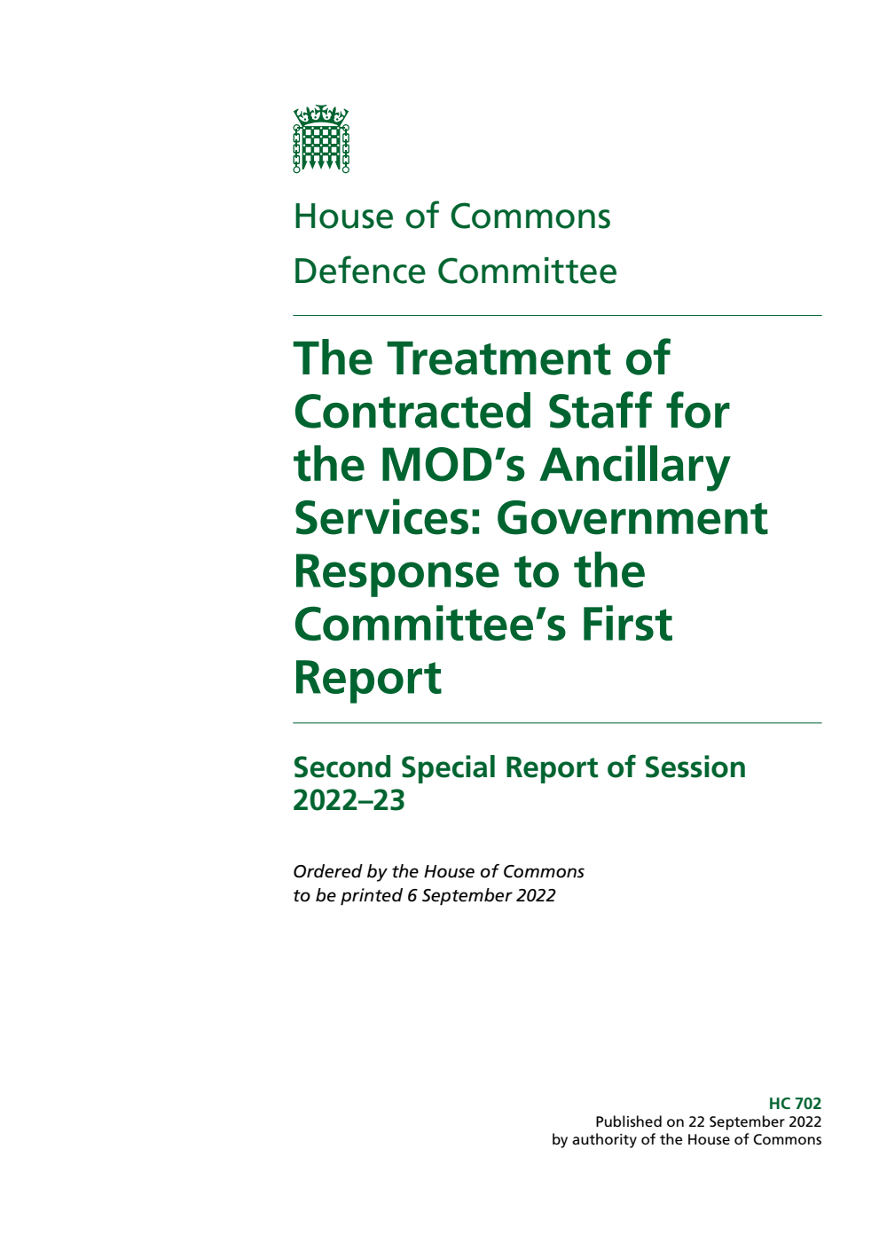 Defence Committee 2nd Special Report. The Treatment of Contracted Staff for the MOD’s Ancillary Services: Government Response to the Committee’s First Report