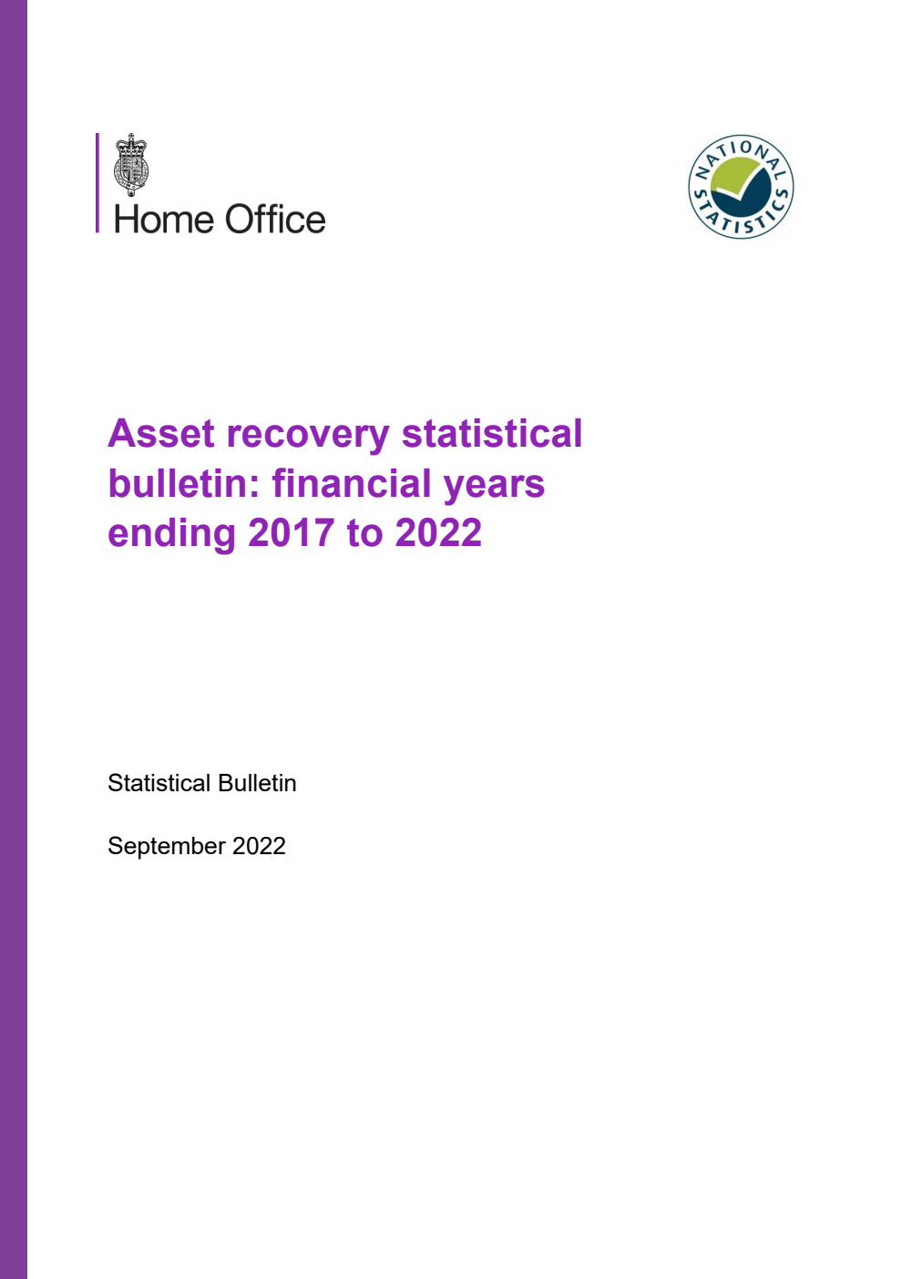 Home Office Statistical Bulletin Asset recovery statistical bulletin: financial years ending 2017 to 2022
