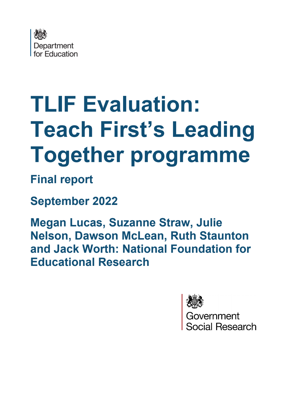 DFE-RR1260 TLIF Evaluation: Teach First’s Leading Together programme. Final report. September 2022