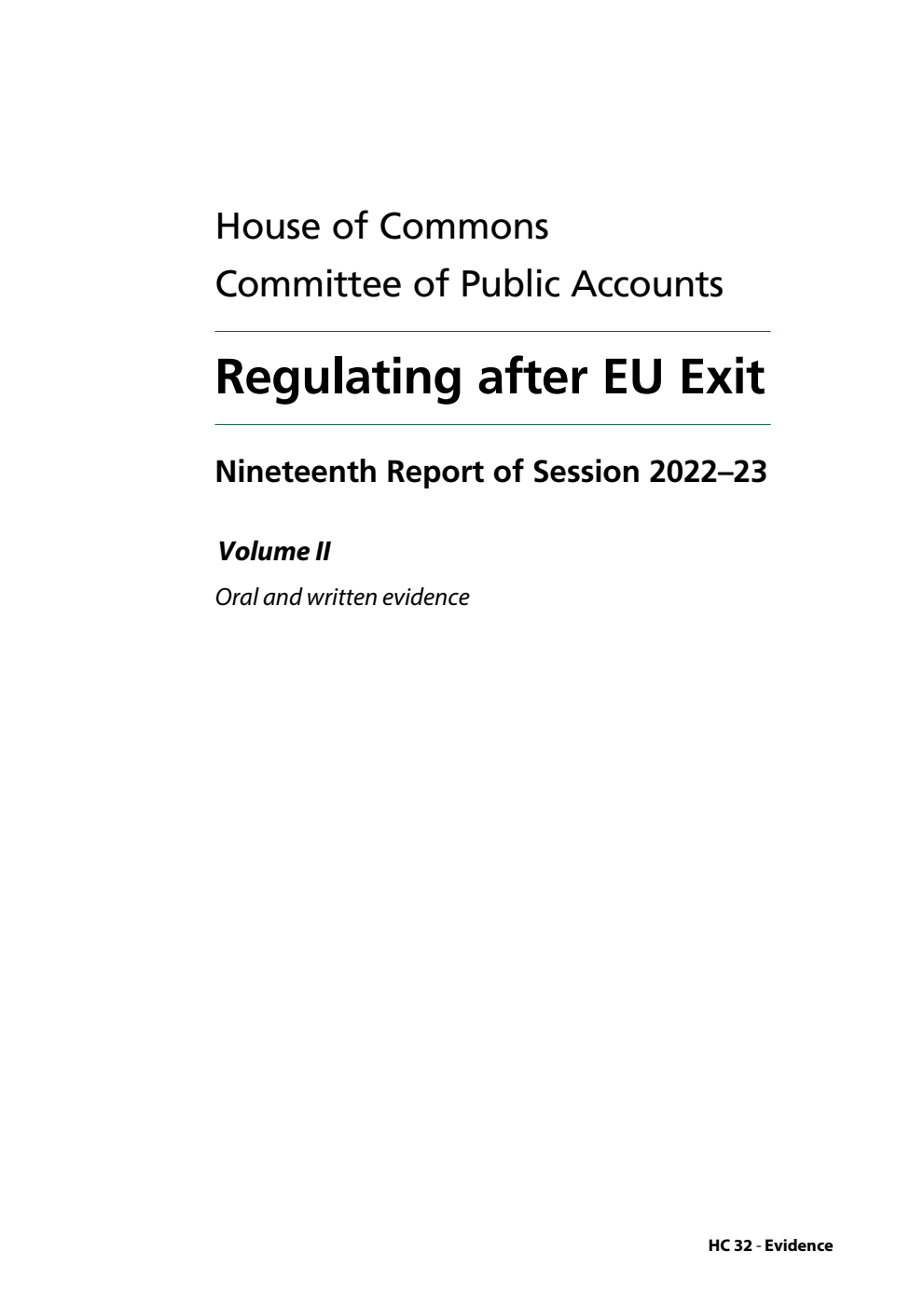 Public Accounts Committee 19th Report. Regulating after EU Exit Volume 2. Oral and written evidence