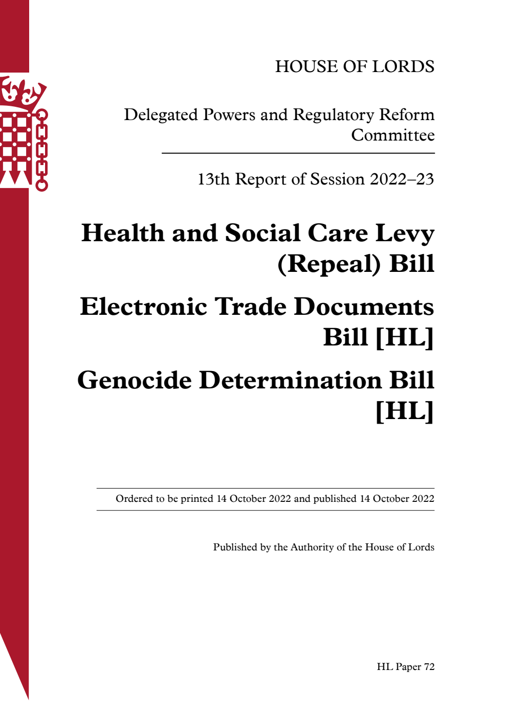 Delegated Powers and Regulatory Reform Committee 13th Report. Health and Social Care Levy (Repeal) Bill. Electronic Trade Documents Bill [HL]. Genocide Determination Bill [HL]