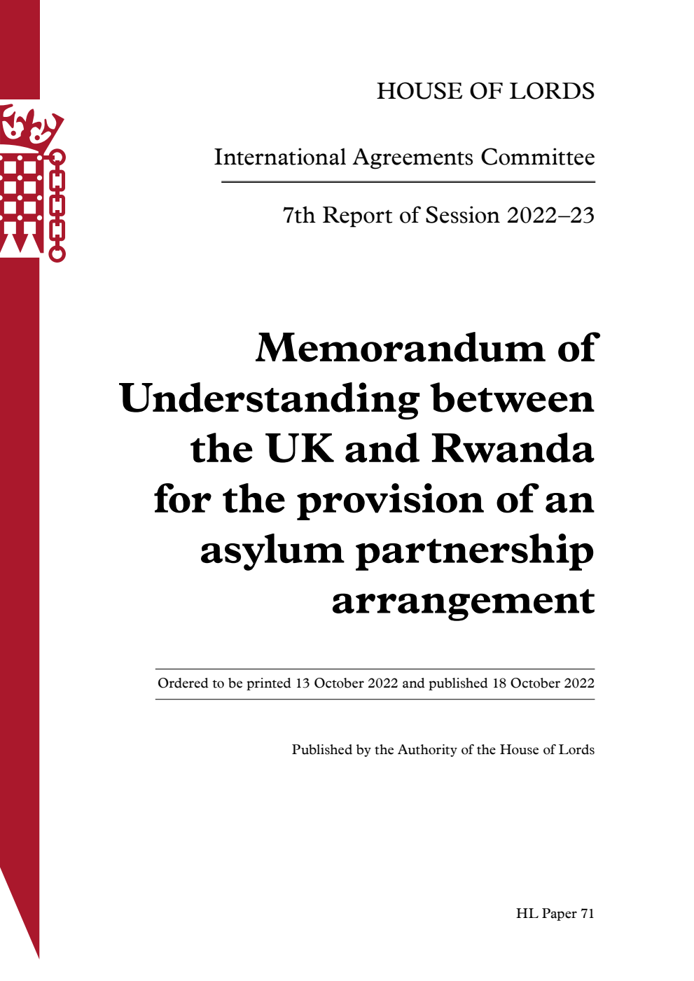 International Agreements Committee 7th Report. Memorandum of Understanding between the UK and Rwanda for the provision of an asylum partnership arrangement Volume 1. Report