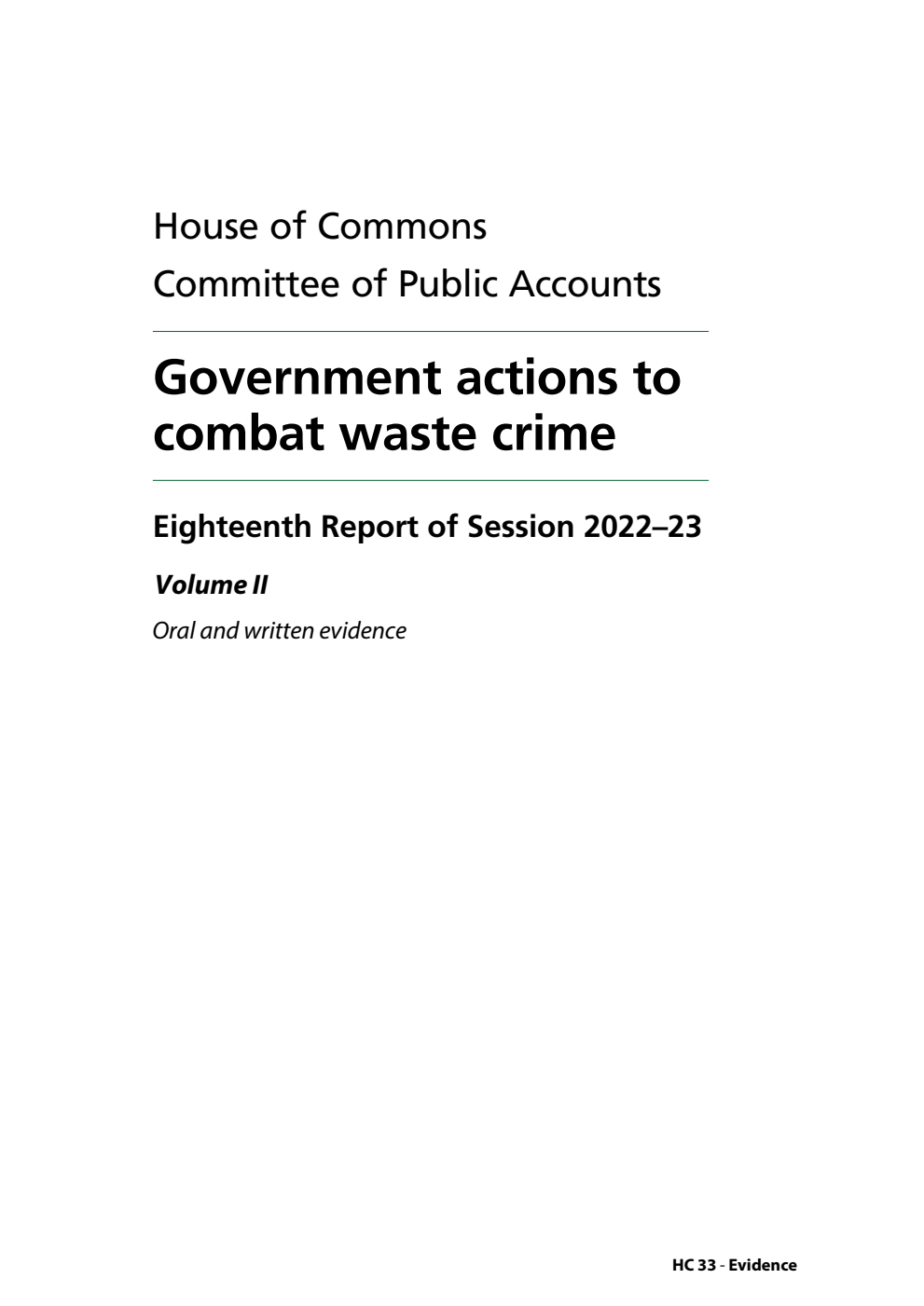 Public Accounts Committee 18th Report. Government actions to combat waste crime Volume 2. Oral and written evidence