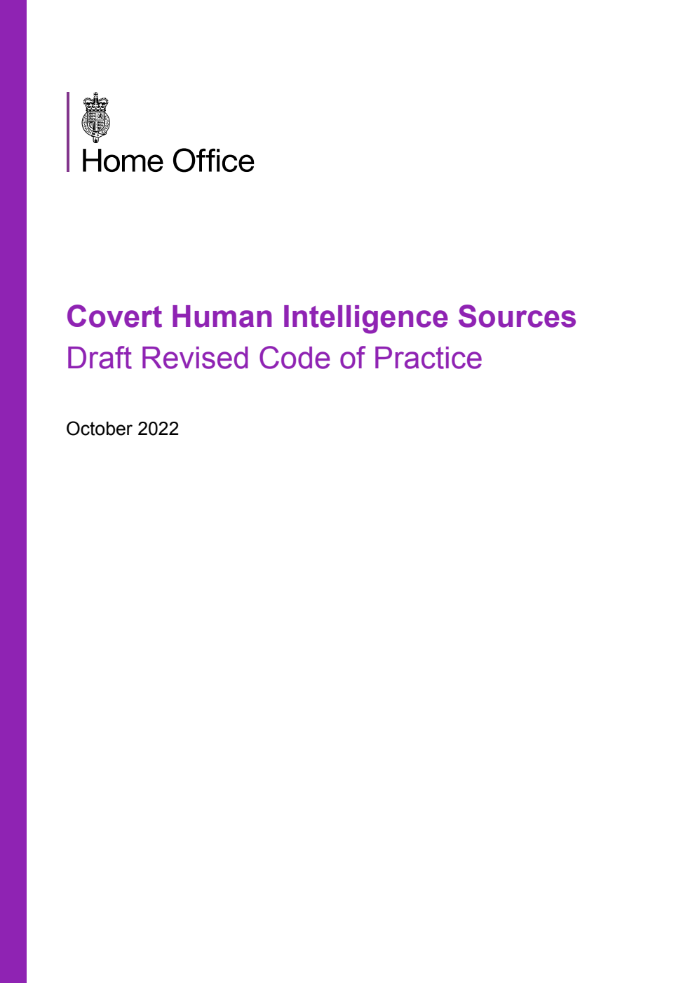 Covert Human Intelligence Sources. Draft Revised Code of Practice. October 2022