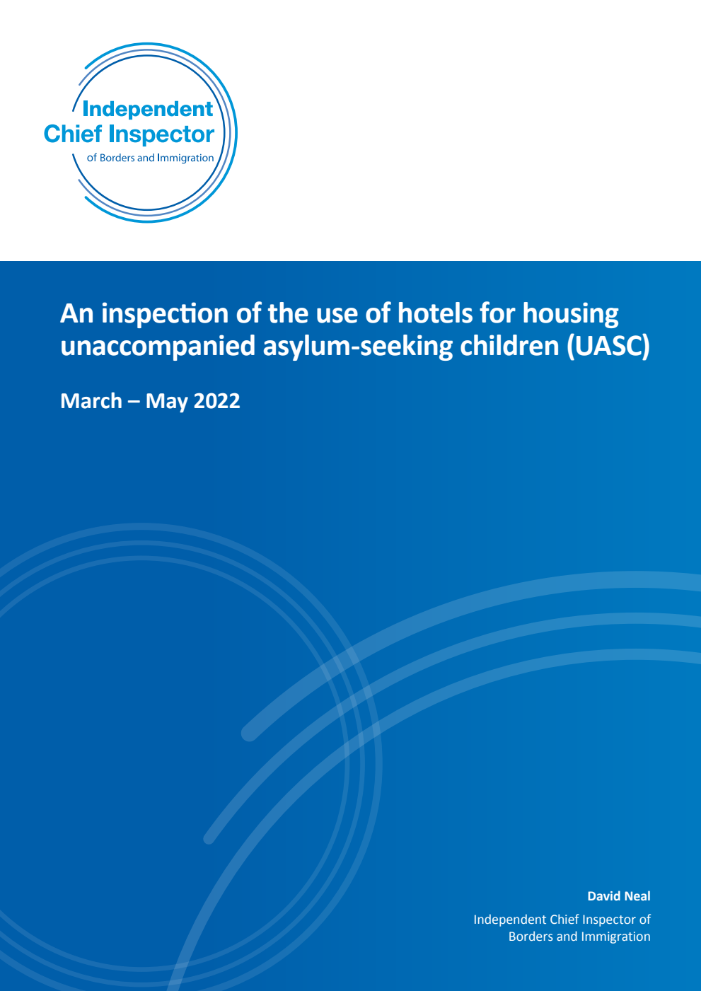 An inspection of the use of hotels for housing unaccompanied asylum-seeking children (UASC) March – May 2022