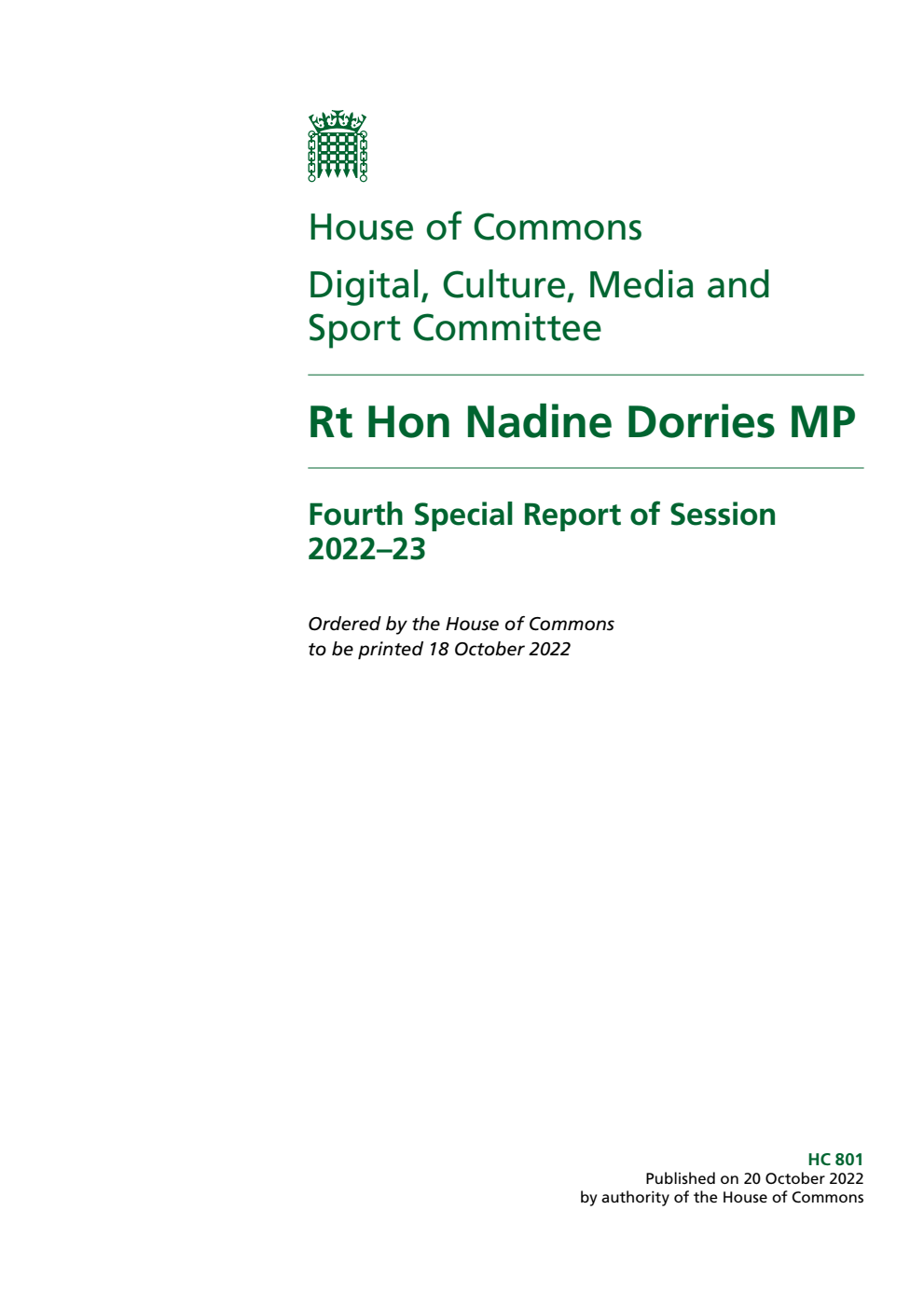 Digital, Culture, Media and Sport Committee 4th Special Report. Rt Hon Nadine Dorries MP