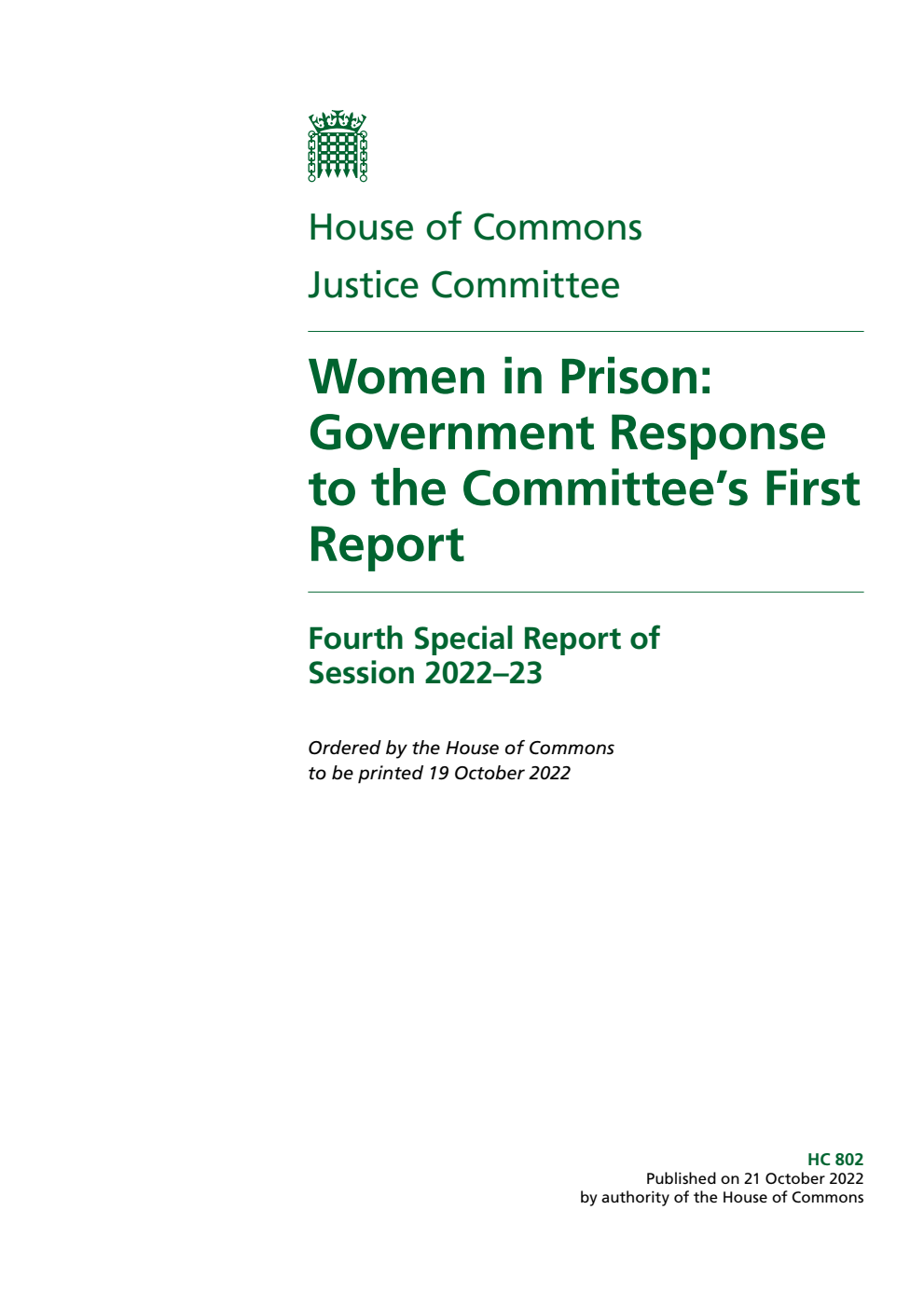 Justice Committee 4th Special Report. Women in Prison: Government Response to the Committee’s First Report