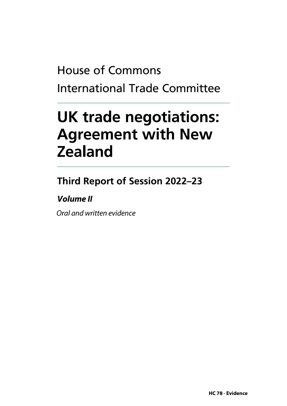 International Trade Committee 3rd Report. UK trade negotiations: Agreement with New Zealand Volume 2. Oral and written evidence