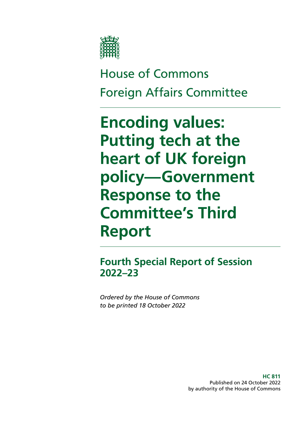 Foreign Affairs Committee 4th Special Report. Encoding values: Putting tech at the heart of UK foreign policy—Government Response to the Committee’s Third Report