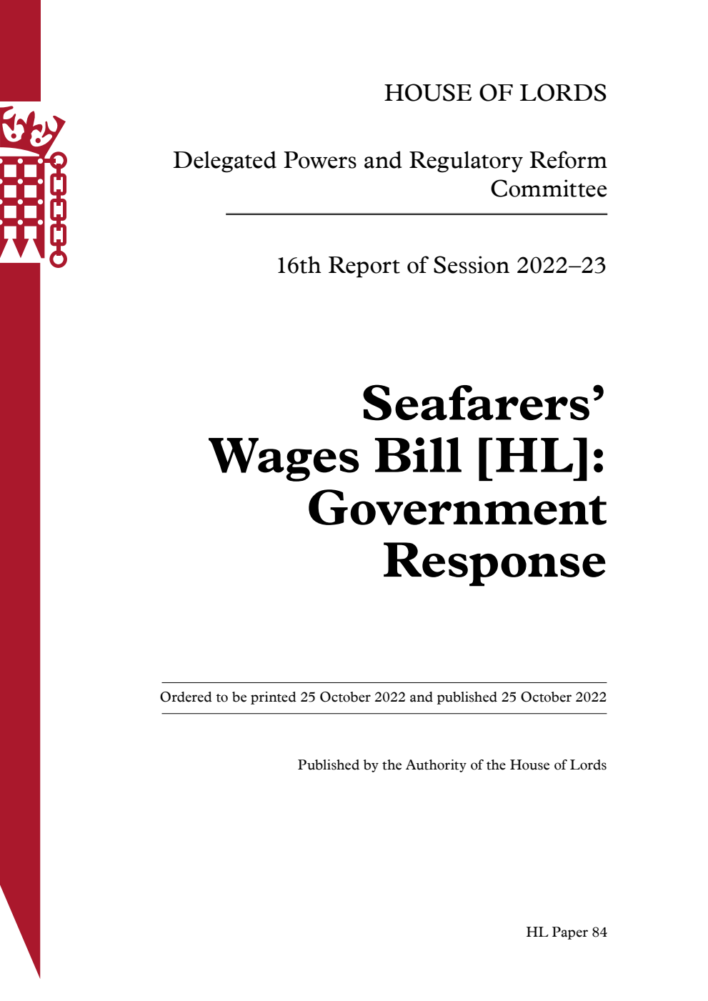 Delegated Powers and Regulatory Reform Committee 16th Report. Seafarers’ Wages Bill [HL]: Government Response
