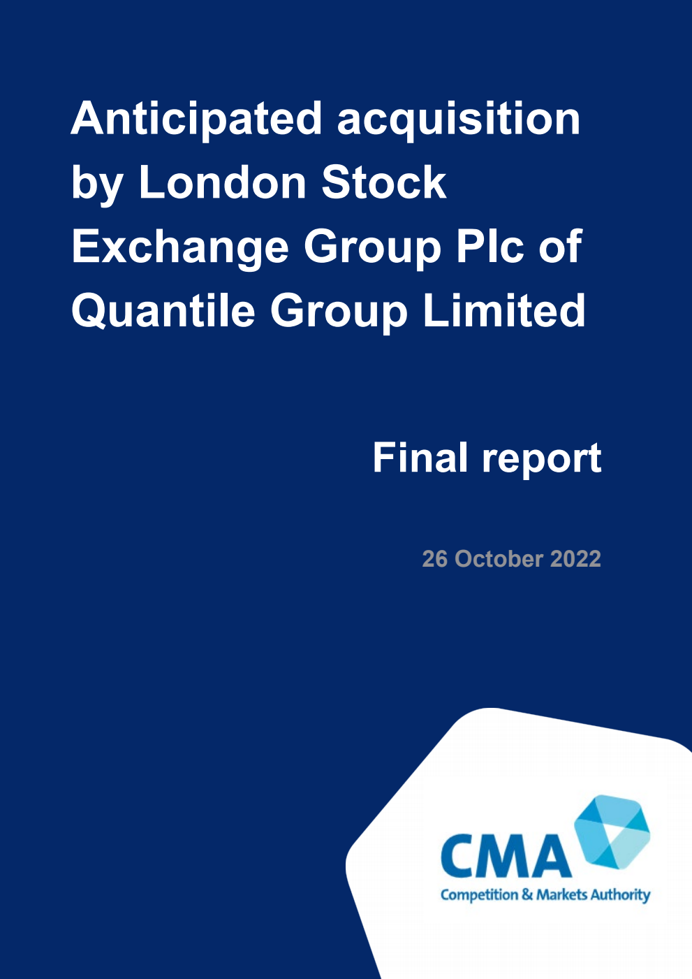 Anticipated acquisition by London Stock Exchange Group Plc of Quantile Group Limited. Final report