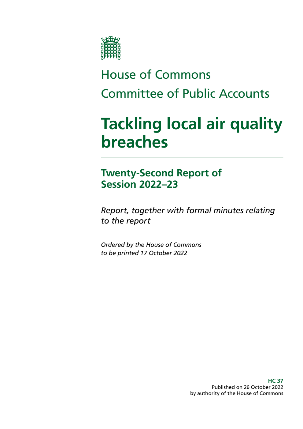 Public Accounts Committee 22nd Report. Tackling local air quality breaches Volume 1. Report