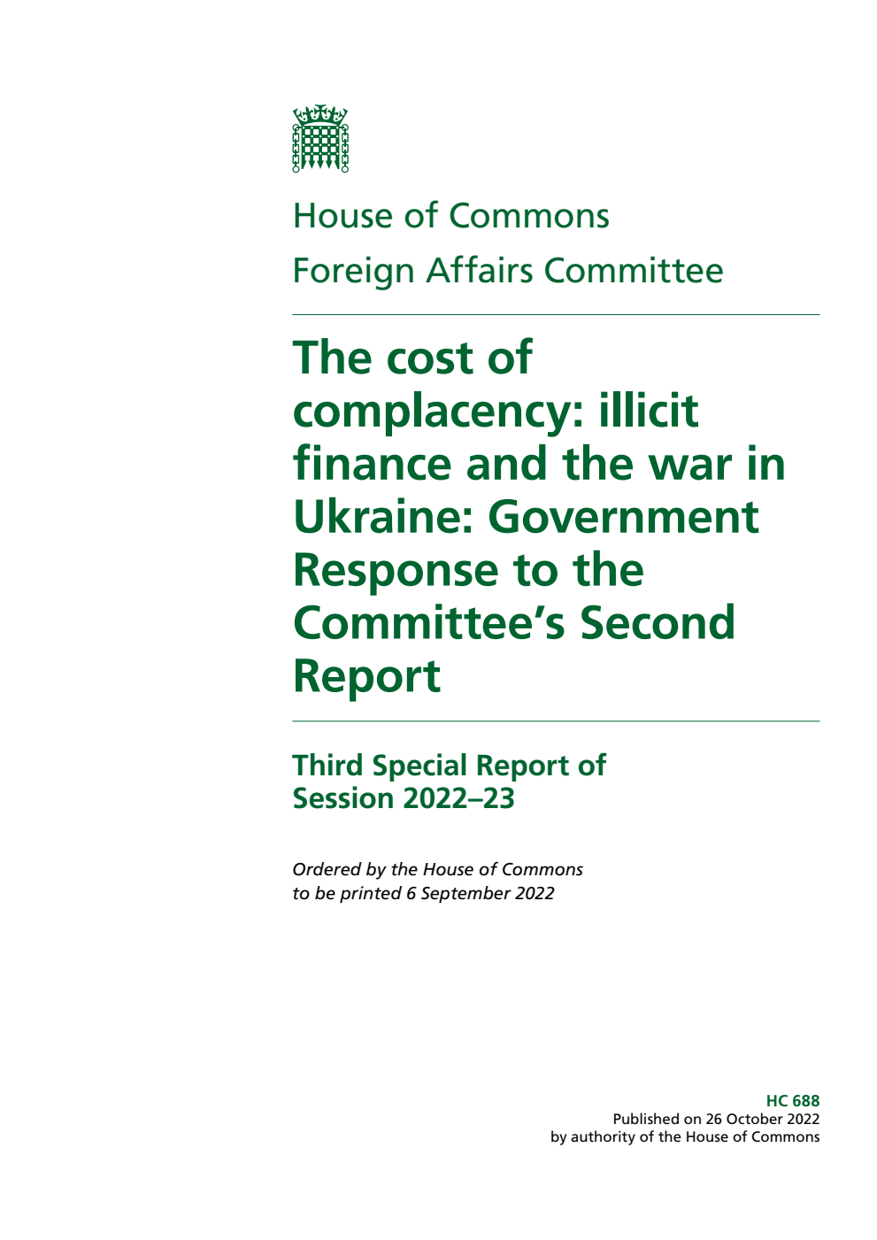 Foreign Affairs Committee 3rd Special Report. The cost of complacency: illicit finance and the war in Ukraine: Government Response to the Committee’s Second Report