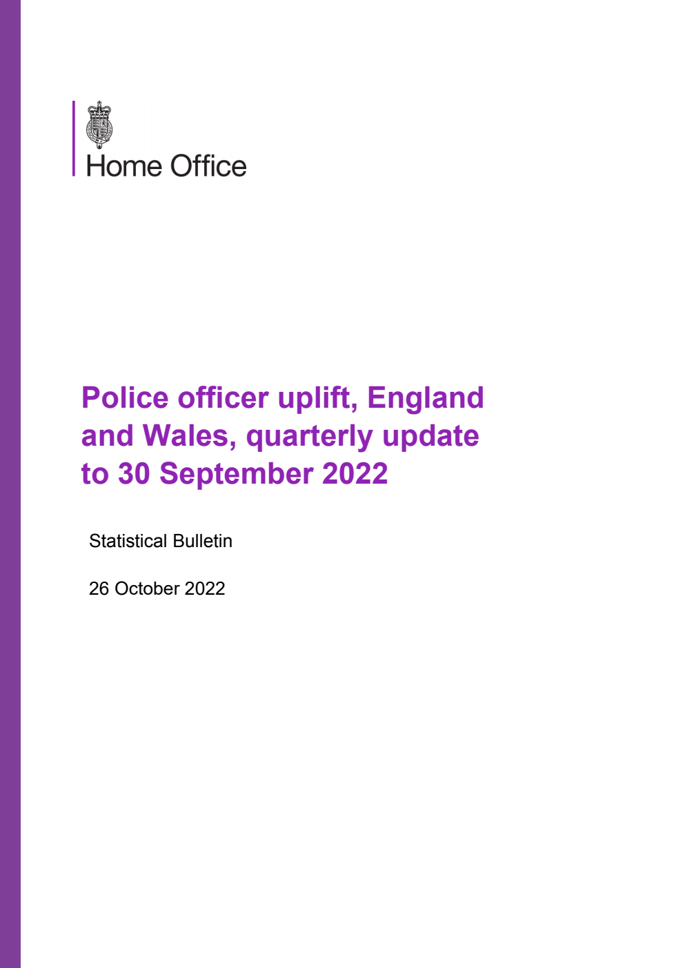 Home Office Statistical Bulletin Police officer uplift, England and Wales, quarterly update to 30 September 2022