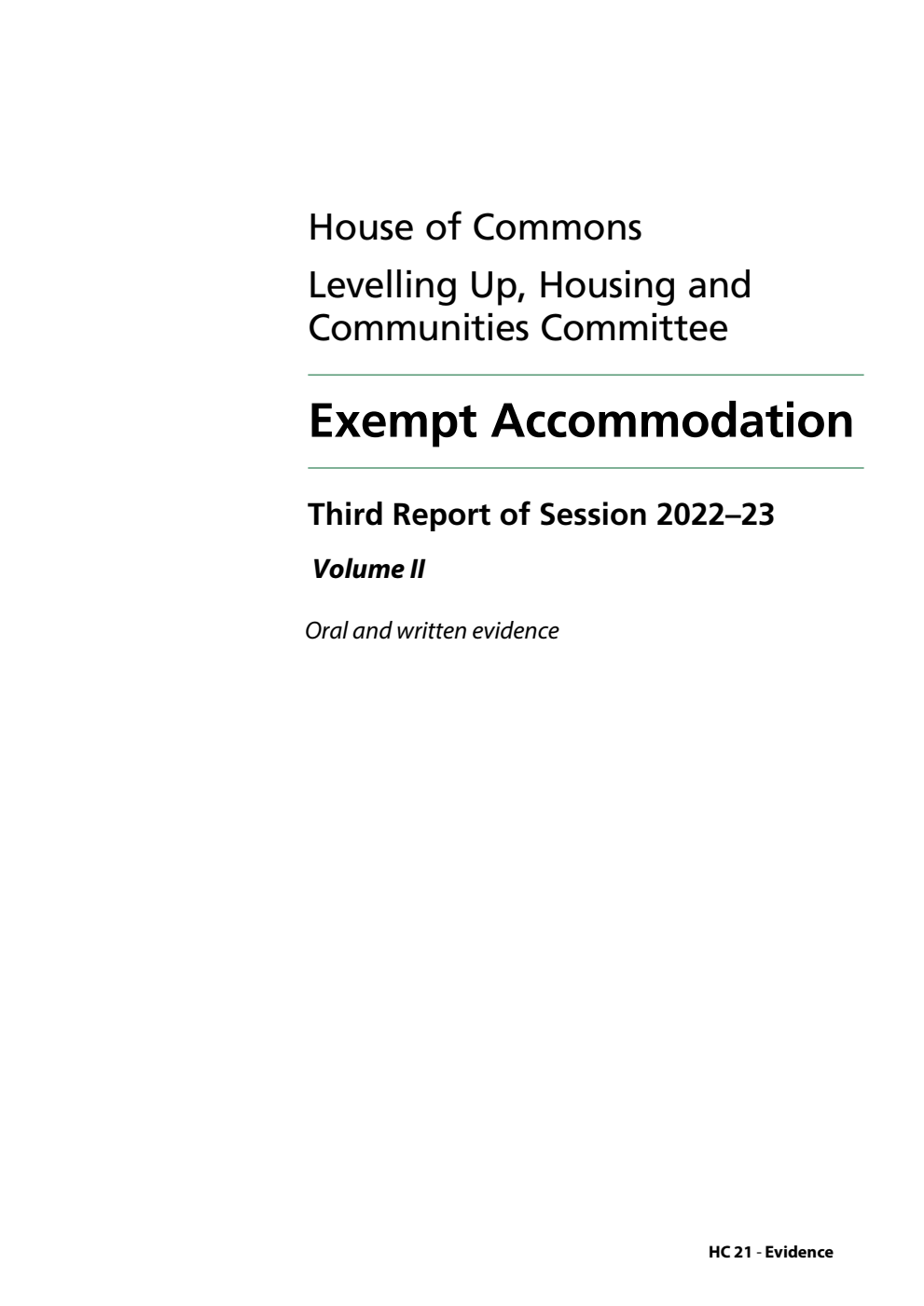Levelling Up, Housing and Communities Committee 3rd Report.  Exempt Accommodation Volume 2. Oral and written evidence