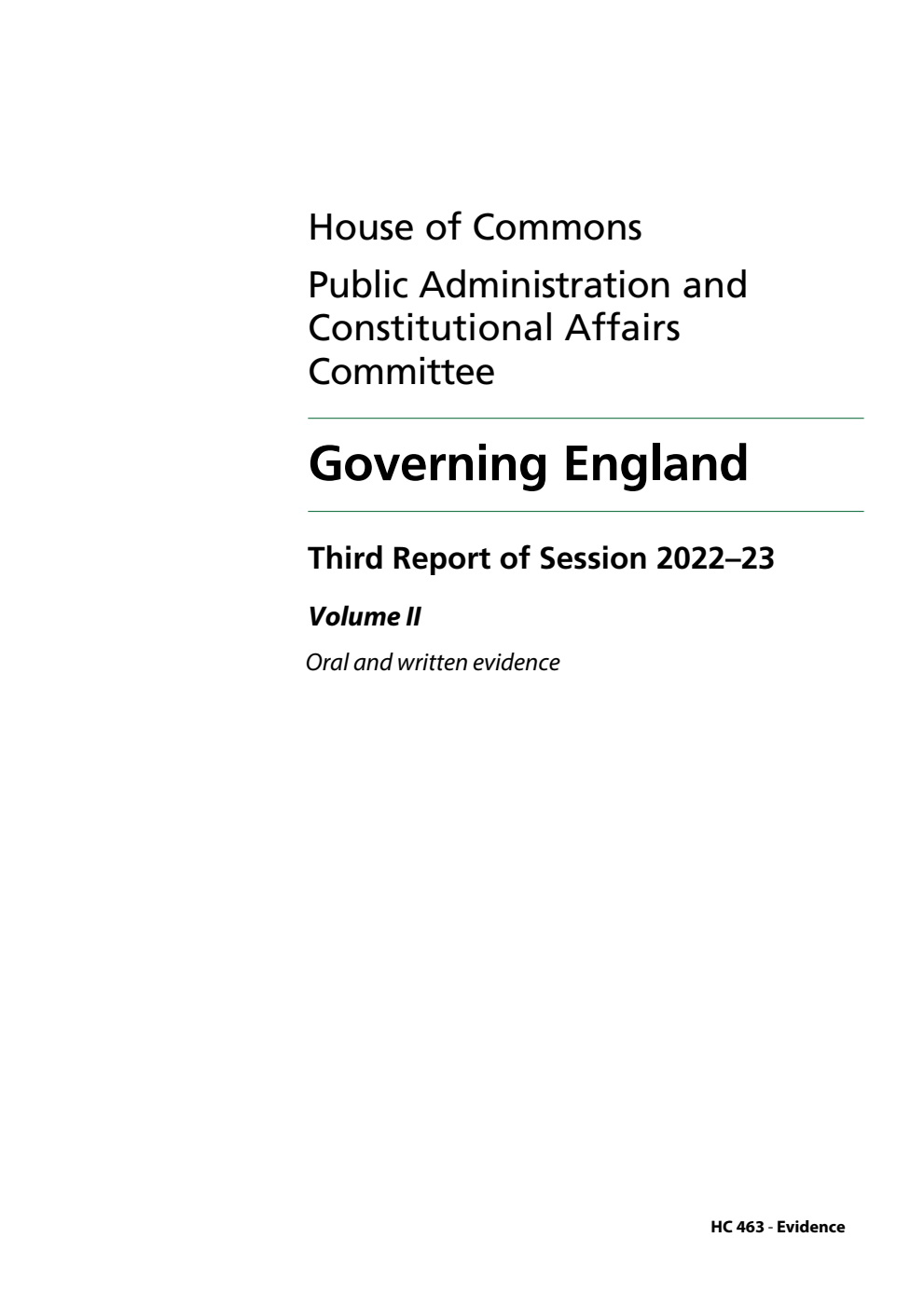 Public Administration and Constitutional Affairs Committee 3rd Report. Governing England Volume 2. Oral and written evidence