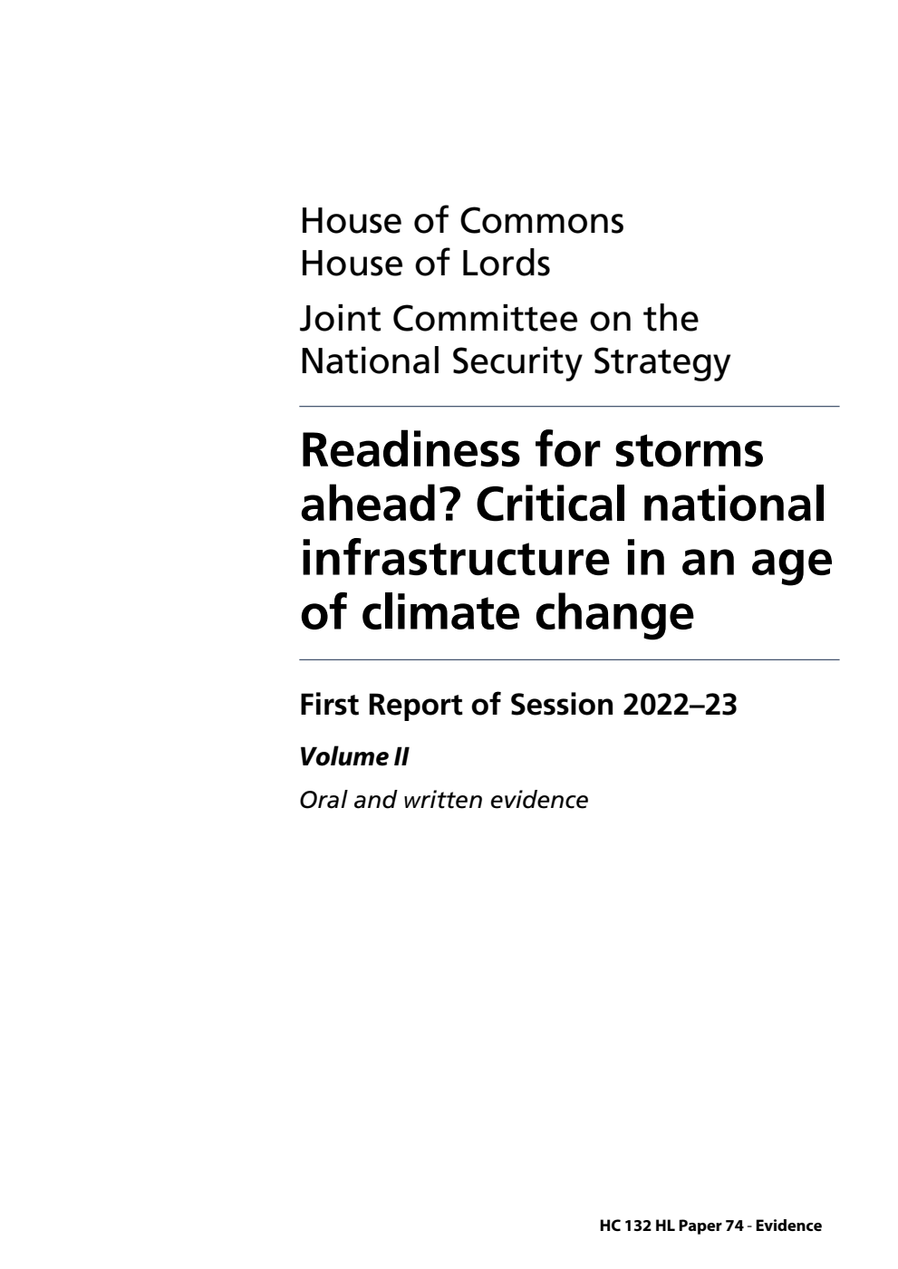 Joint Committee on the National Security Strategy 1st Report.  Readiness for storms ahead? Critical national infrastructure in an age of climate change Volume 2. Oral and written evidence