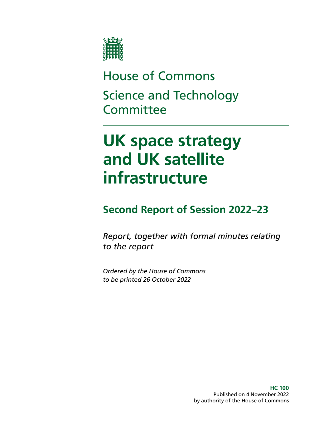 Science and Technology Committee 2nd Report. UK space strategy and UK satellite infrastructure Volume 1. Report