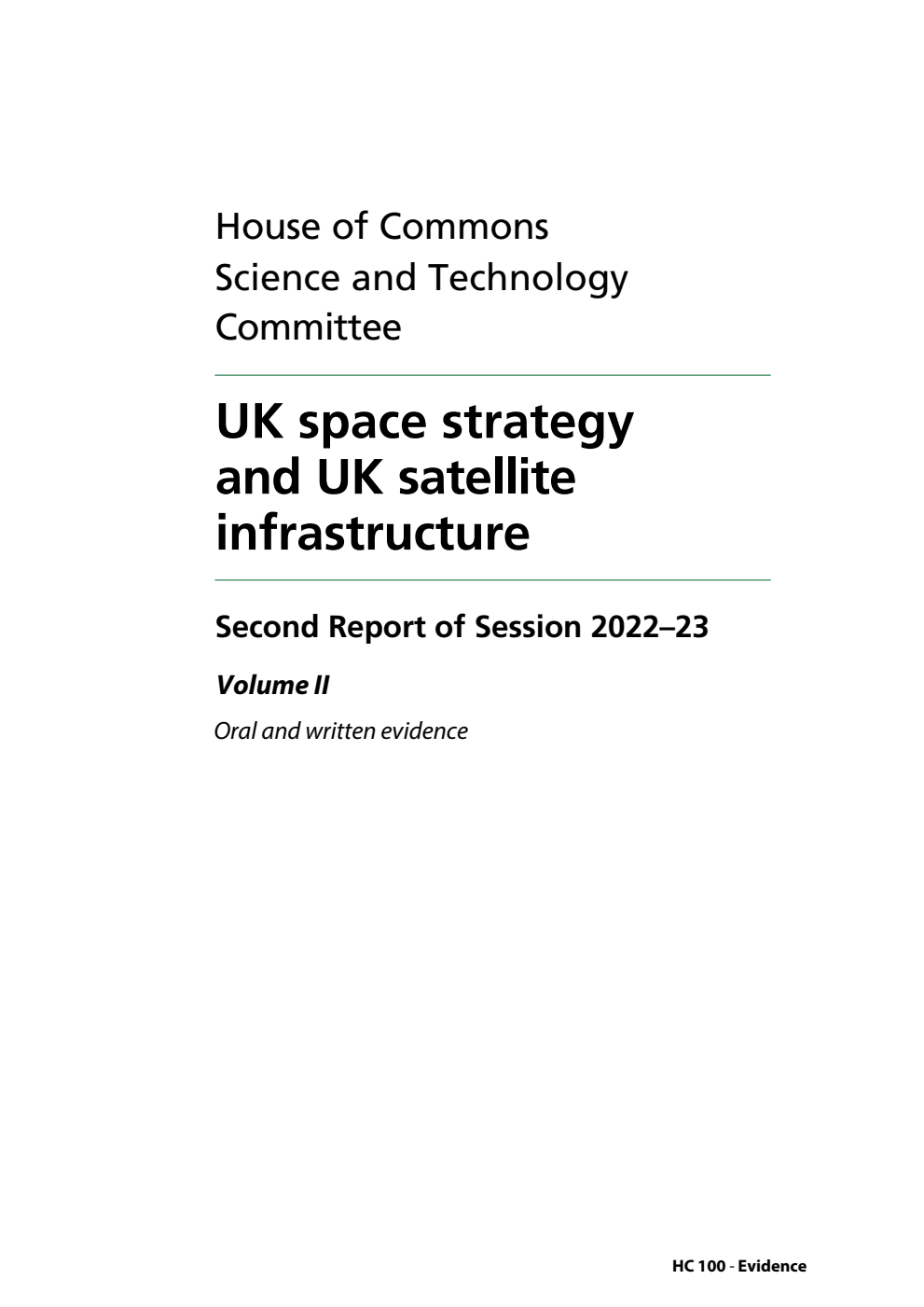 Science and Technology Committee 2nd Report. UK space strategy and UK satellite infrastructure Volume 2. Oral and written evidence