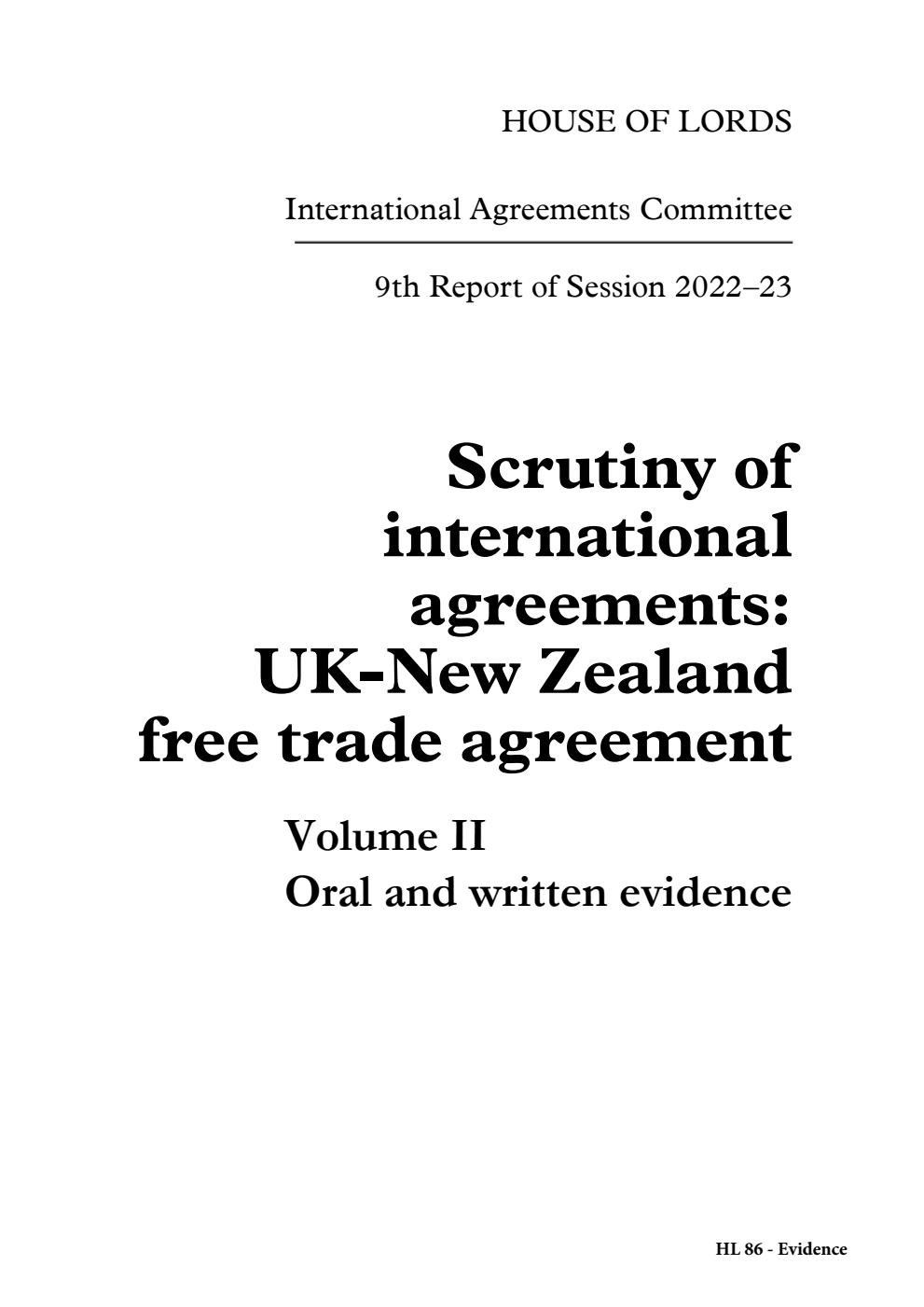 International Agreements Committee 9th Report. Scrutiny of international agreements: UK-New Zealand free trade agreement Volume 2. Oral and written evidence