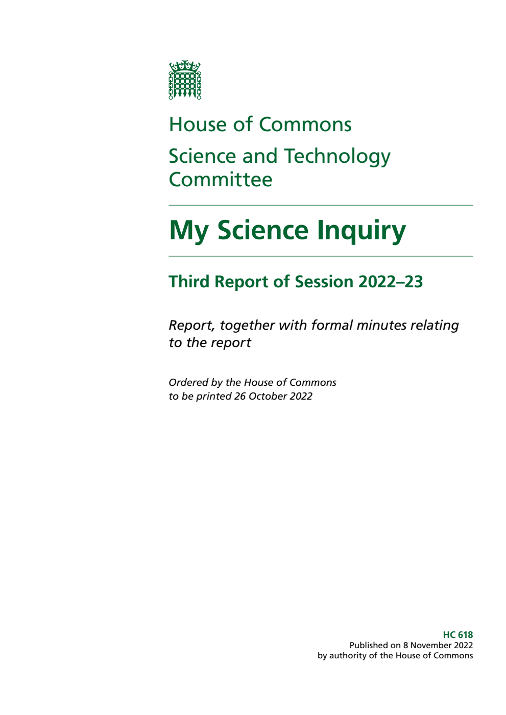 Science and Technology Committee 3rd Report. My Science Inquiry Volume 1. Report