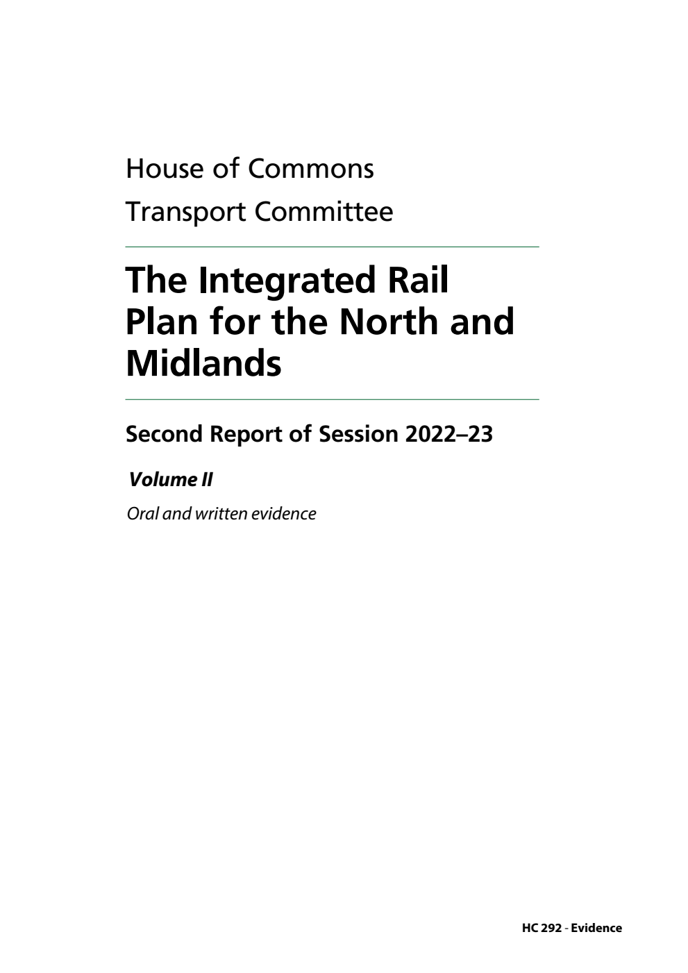 Transport Committee 2nd Report. The Integrated Rail Plan for the North and Midlands Volume 2. Oral and written evidence