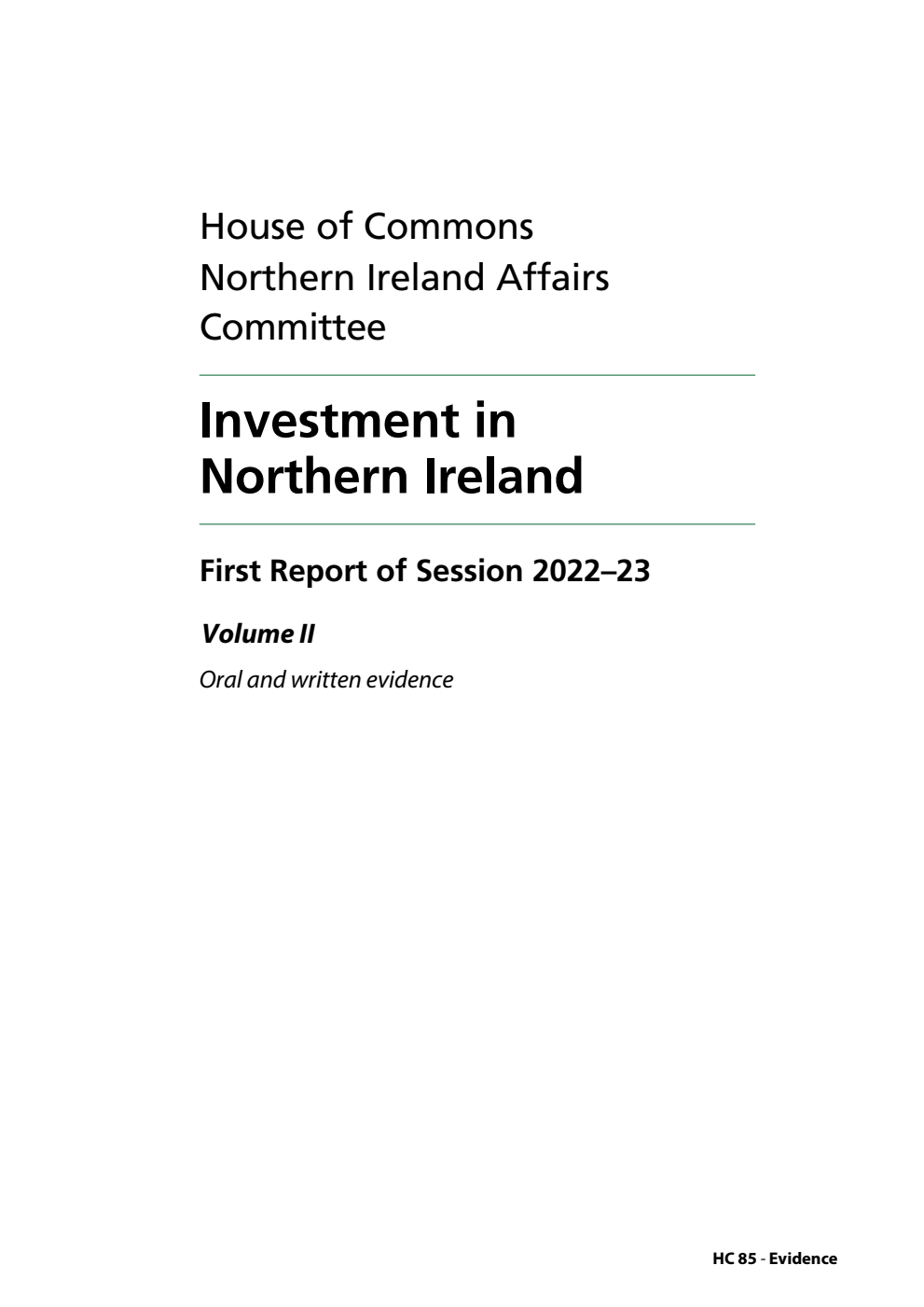Northern Ireland Affairs Committee 1st Report. Investment in Northern Ireland Volume 2. Oral and written evidence