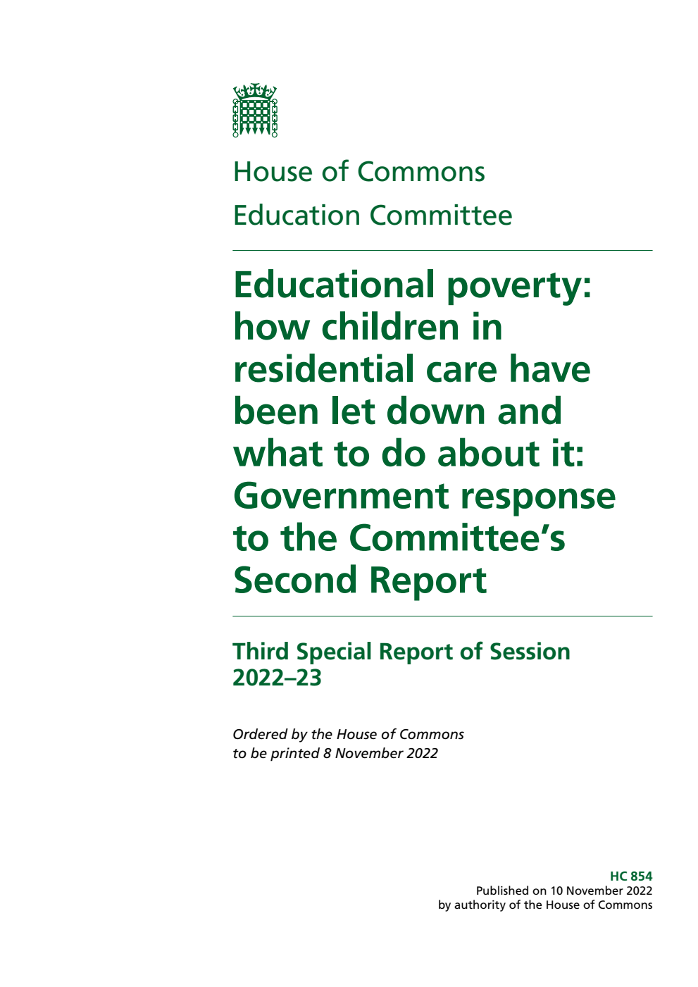 Education Committee 3rd Special Report. Educational poverty: how children in residential care have been let down and what to do about it: Government response to the Committee’s Second Report