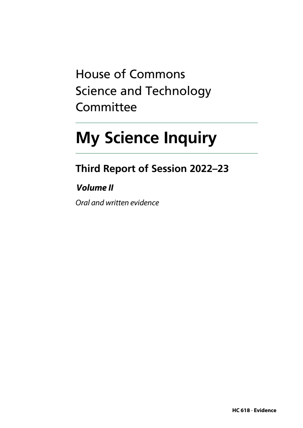 Science and Technology Committee 3rd Report. My Science Inquiry Volume 2. Oral and written evidence