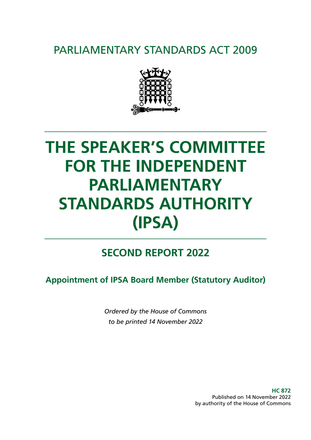 The Speaker’s Committee for the Independent Parliamentary Standards Authority 2nd Report. Appointment of IPSA Board Member (Statutory Auditor)