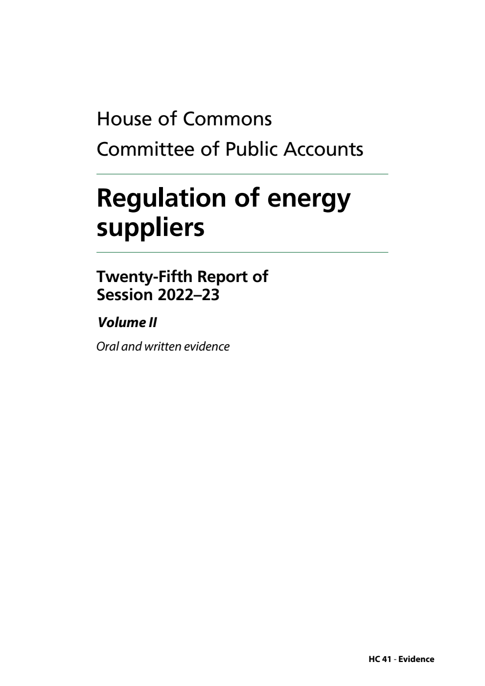 Public Accounts Committee 25th Report. Regulation of energy suppliers Volume 2. Oral and written evidence