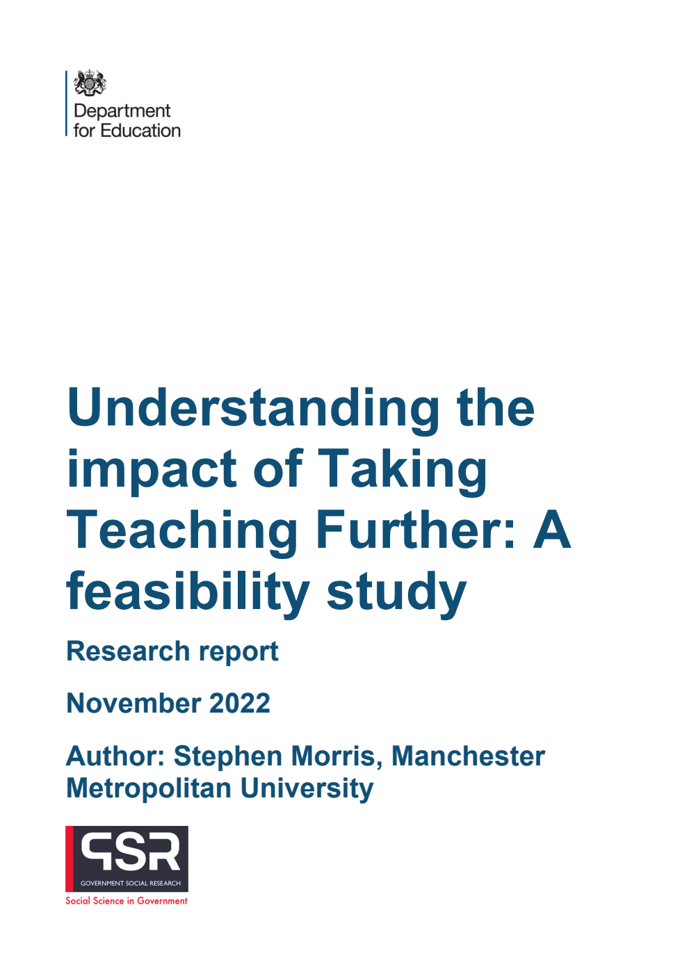 DFE-RR1249 Understanding the impact of Taking Teaching Further: A feasibility study. Research report. November 2022