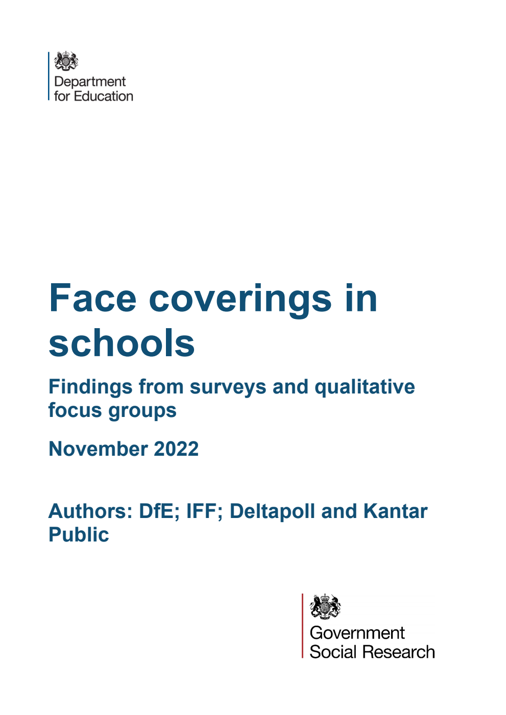 DFE-RR1276 Face coverings in schools. Findings from surveys and qualitative focus groups. November 2022