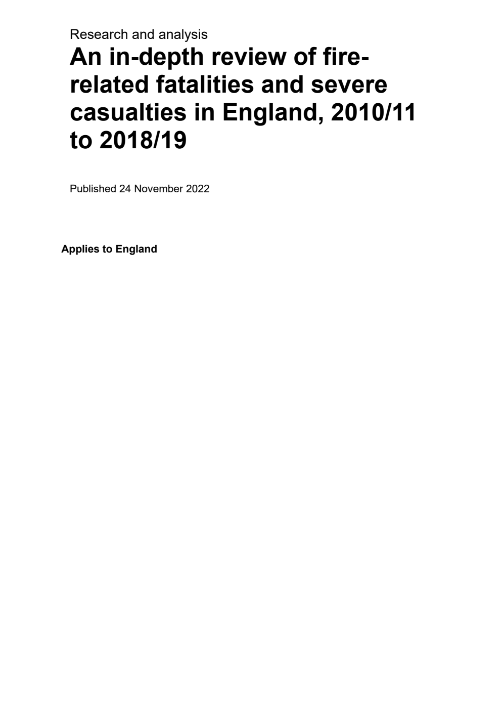 Home Office Research Report. An in-depth review of fire-related fatalities and severe casualties in England, 2010/11 to 2018/19
