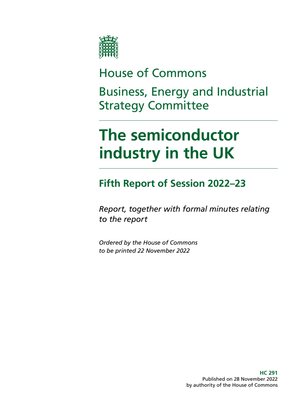 Business, Energy and Industrial Strategy Committee 5th Report. The semiconductor industry in the UK Volume 1. Report