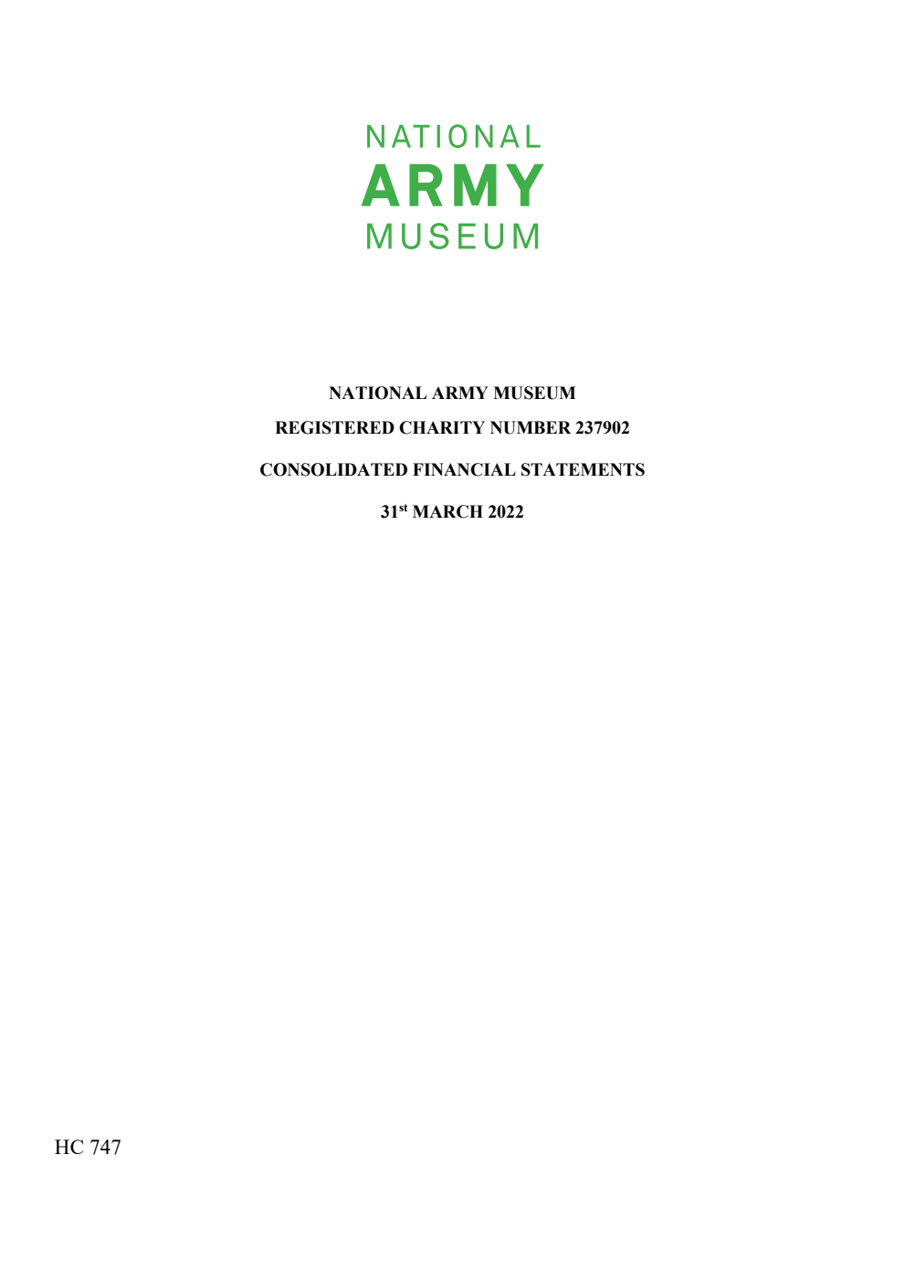 National Army Museum Registered Charity Number 237902 Consolidated Financial Statements for year ending 31st March 2022