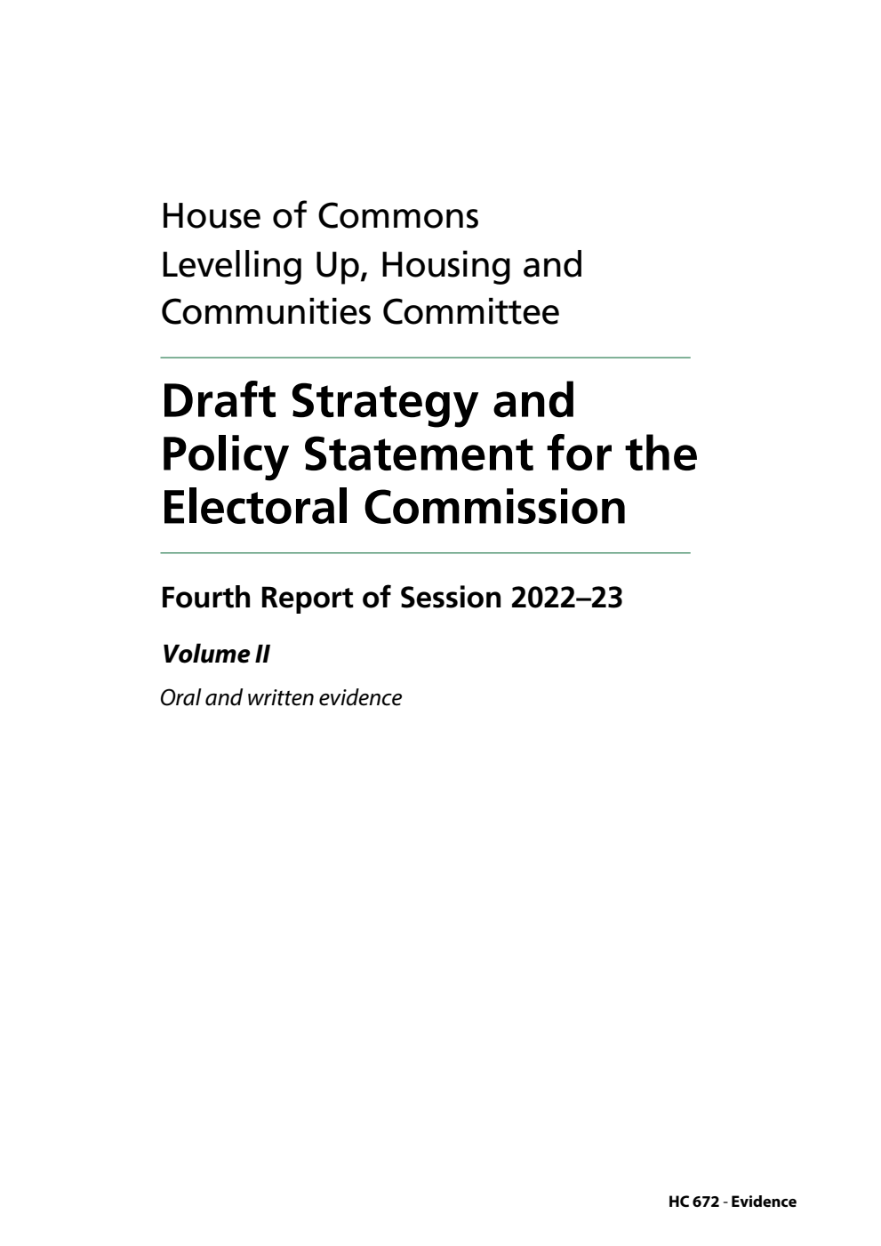 Levelling Up, Housing and Communities Committee 4th Report. Draft Strategy and Policy Statement for the Electoral Commission Volume 2. Oral and written evidence